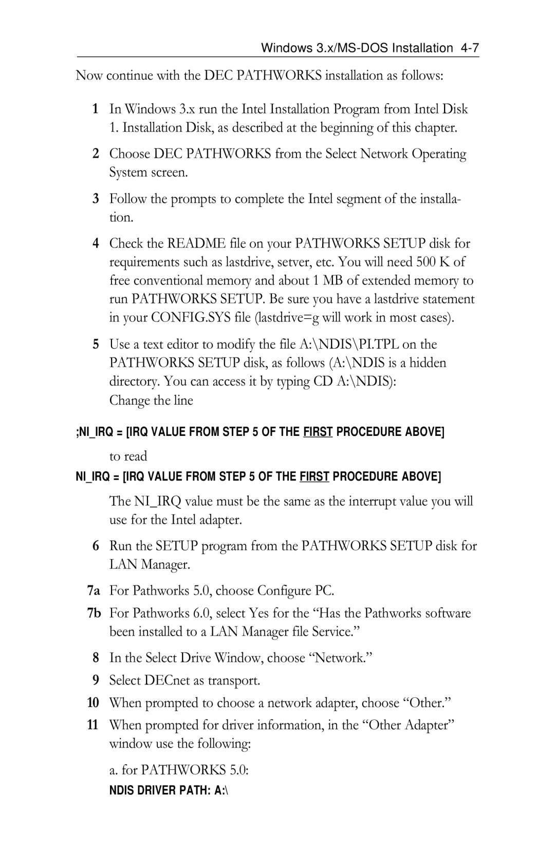 Intel PRO/100 appendix Now continue with the DEC Pathworks installation as follows, Change the line, To read 