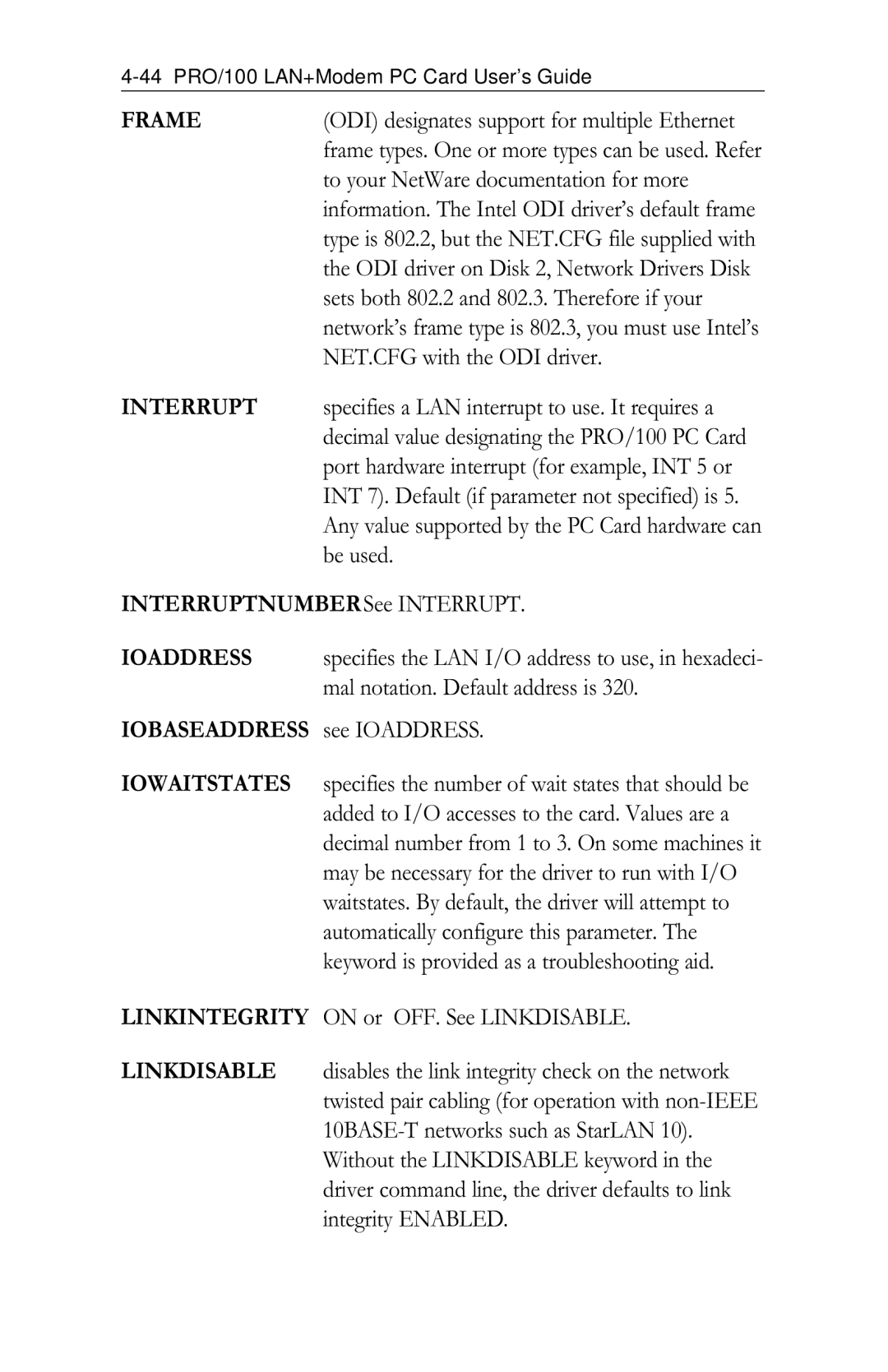 Intel PRO/100 appendix Frame, Interrupt, Ioaddress, Iowaitstates, Linkdisable 