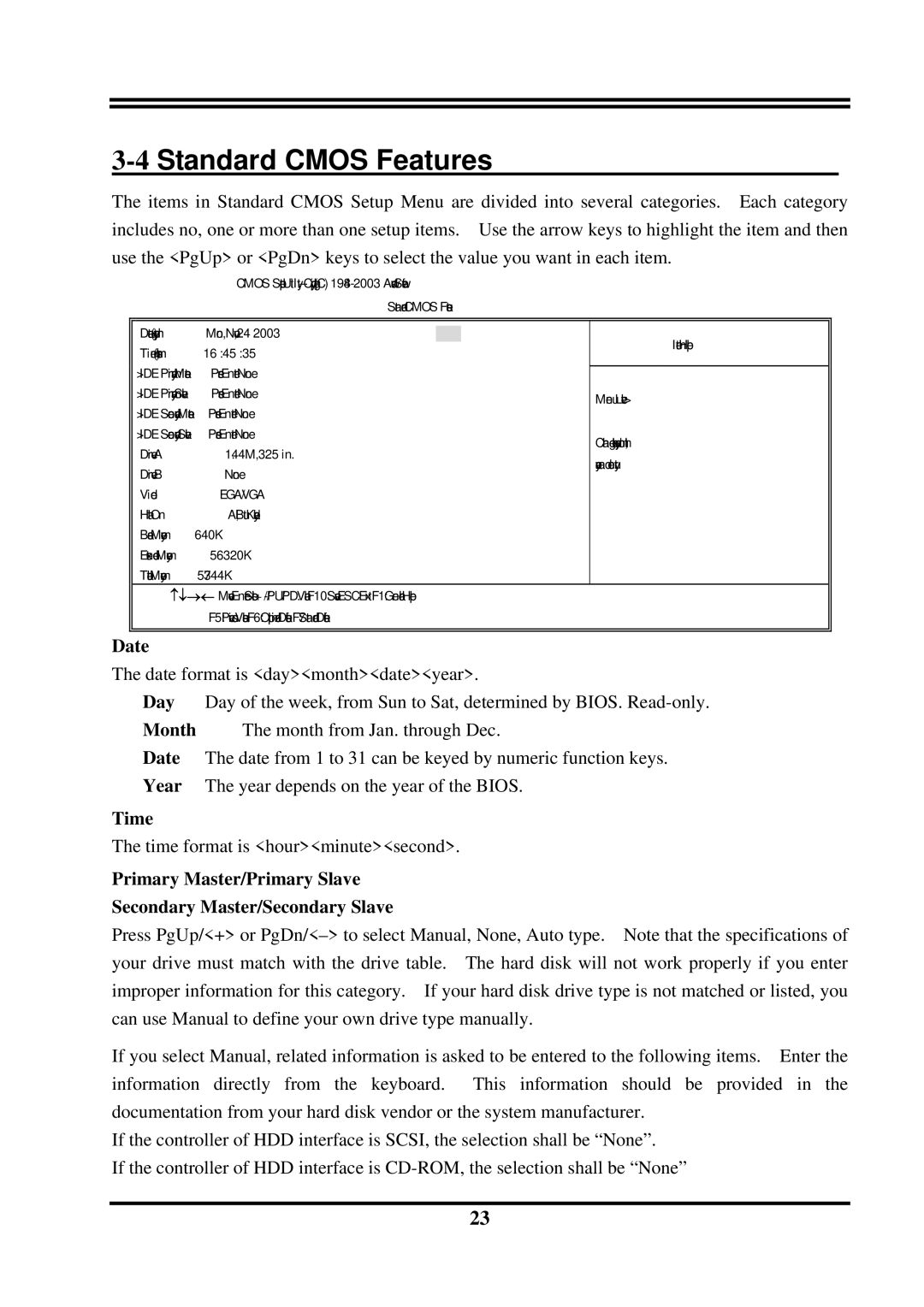 Intel VIA 8237, PT800DBP, PT800DBZ, VIA PT800 user manual 4Standard Cmos Features, Date, Time 