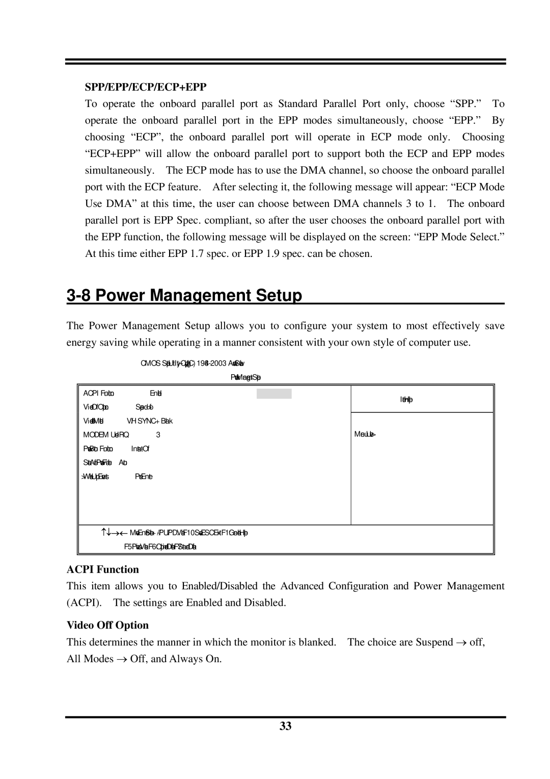 Intel VIA 8237, PT800DBP, PT800DBZ, VIA PT800 Power Management Setup, Spp/Epp/Ecp/Ecp+Epp, Acpi Function, Video Off Option 