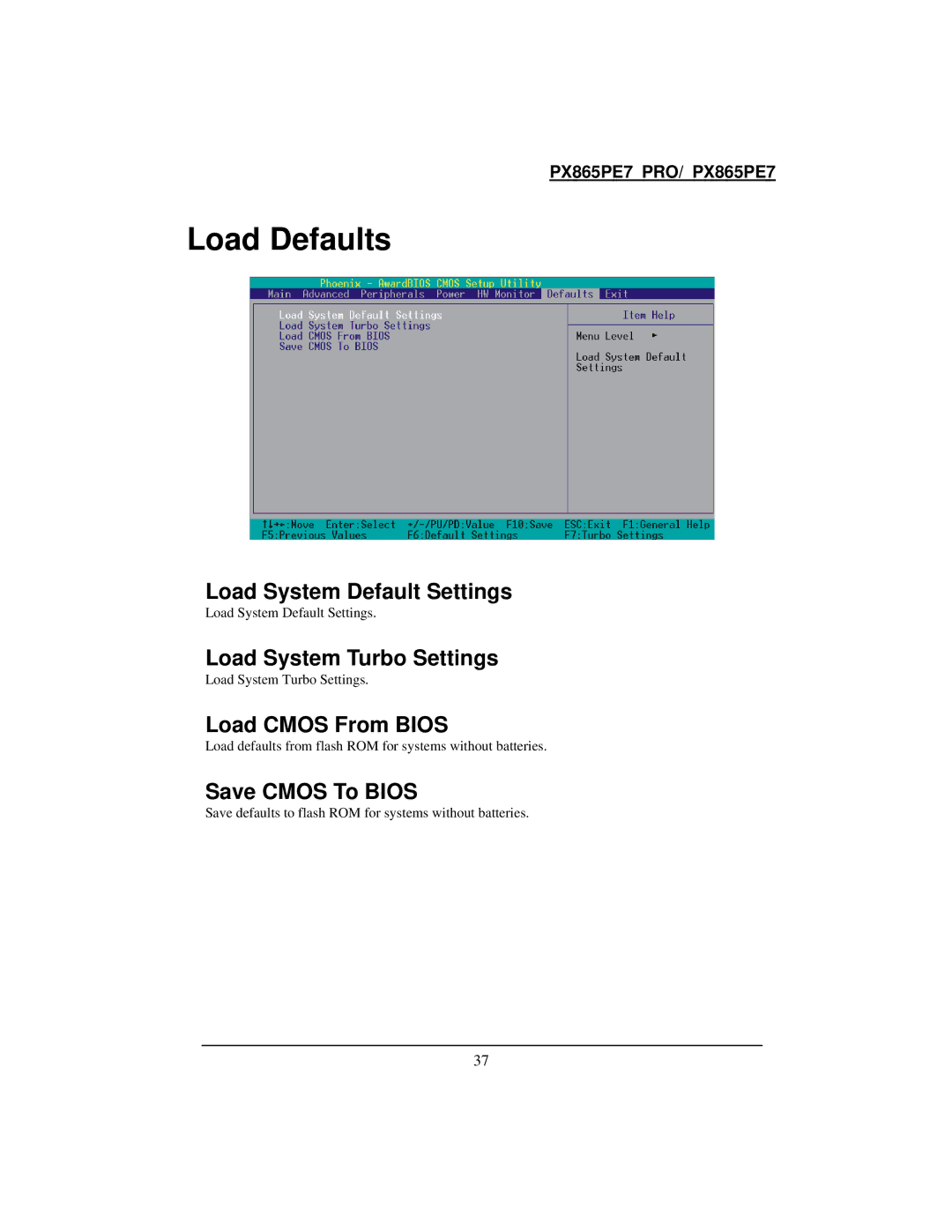 Intel PX865PE7 warranty Load Defaults, Load System Default Settings, Load System Turbo Settings, Load Cmos From Bios 