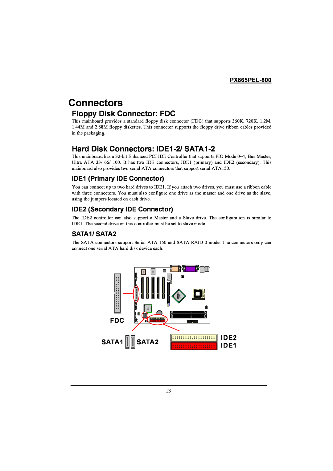 Intel PX865PEL-800 warranty Floppy Disk Connector FDC, Hard Disk Connectors IDE1-2/ SATA1-2, IDE1 Primary IDE Connector 