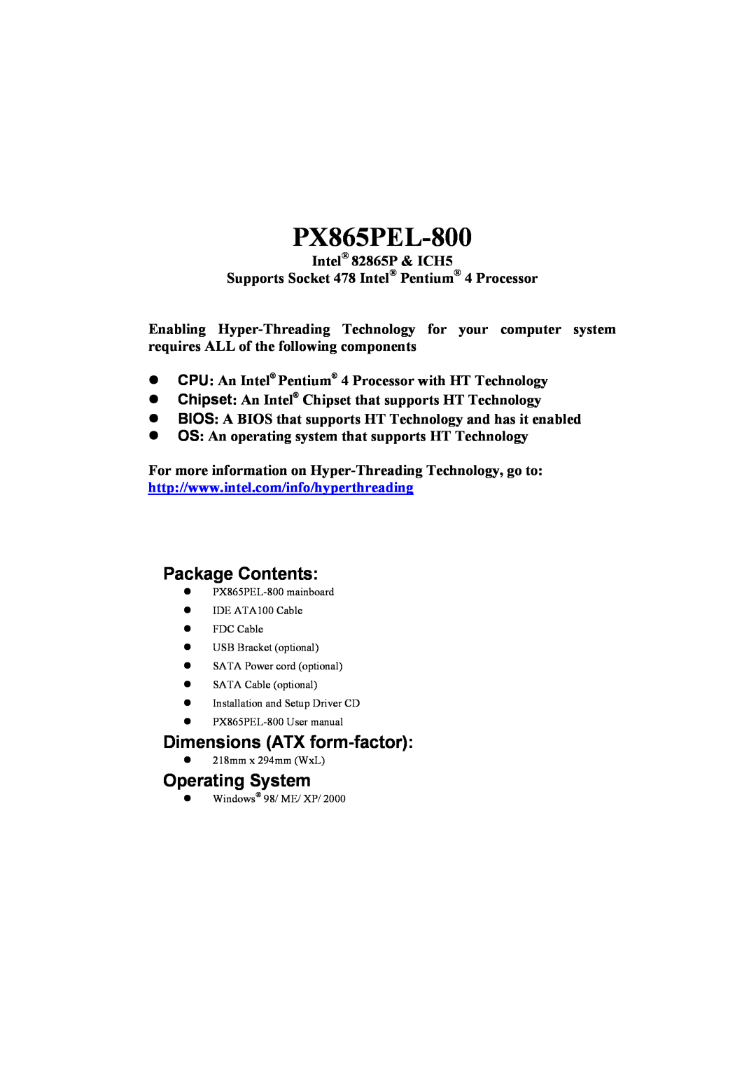 Intel PX865PEL-800 warranty Package Contents, Dimensions ATX form-factor, Operating System 
