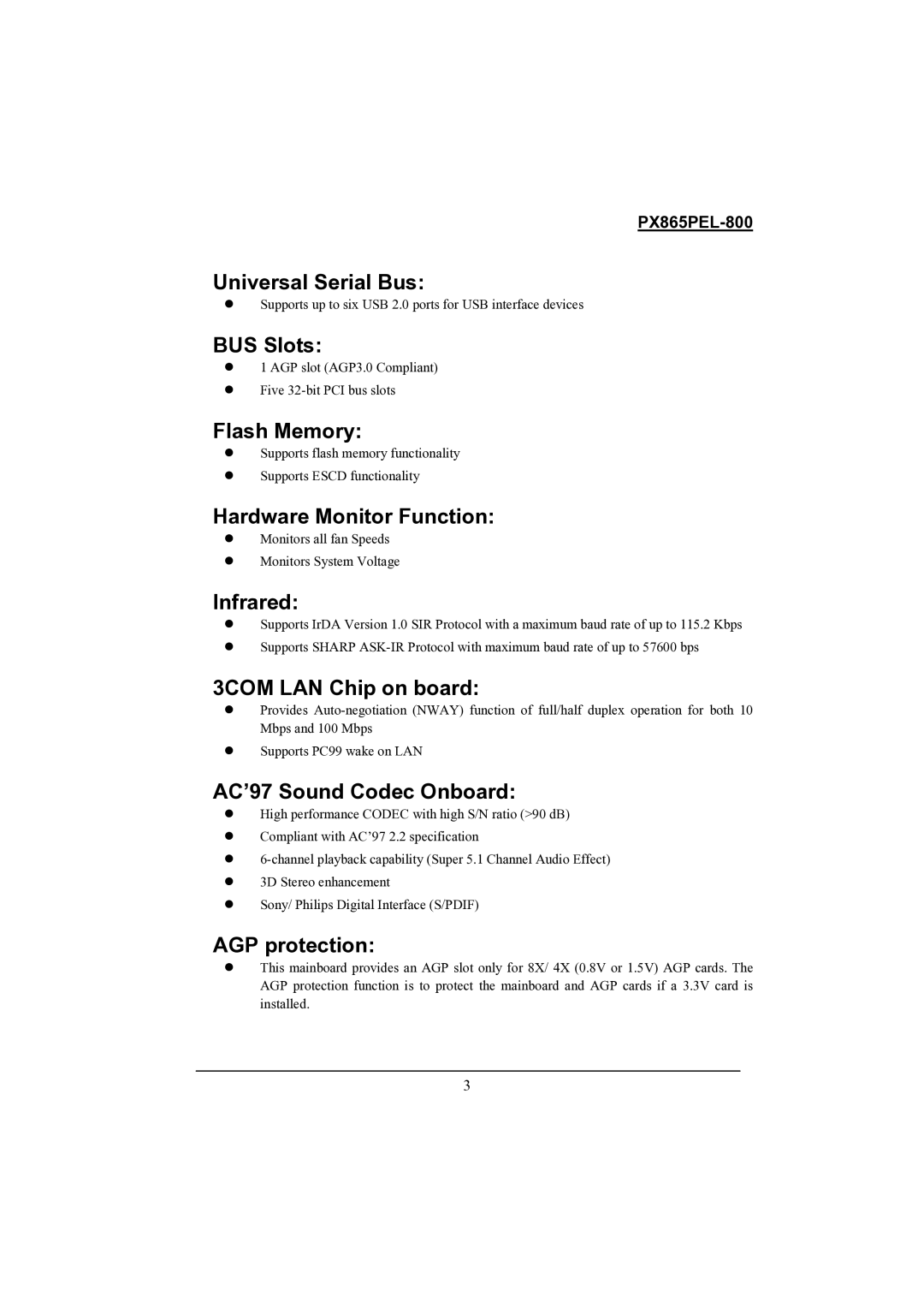 Intel PX865PEL-800 Universal Serial Bus, BUS Slots, Flash Memory, Hardware Monitor Function, Infrared, AGP protection 