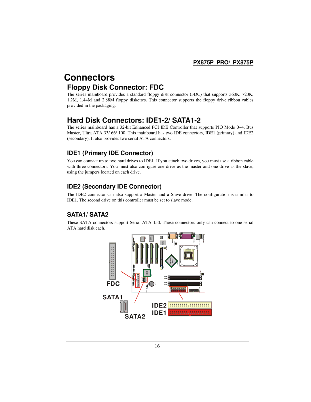 Intel PX875P warranty Floppy Disk Connector FDC, Hard Disk Connectors IDE1-2/ SATA1-2, IDE1 Primary IDE Connector 