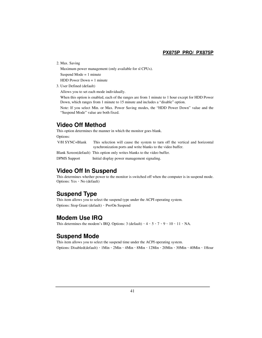 Intel PX875P warranty Video Off Method, Video Off In Suspend, Suspend Type, Modem Use IRQ, Suspend Mode 