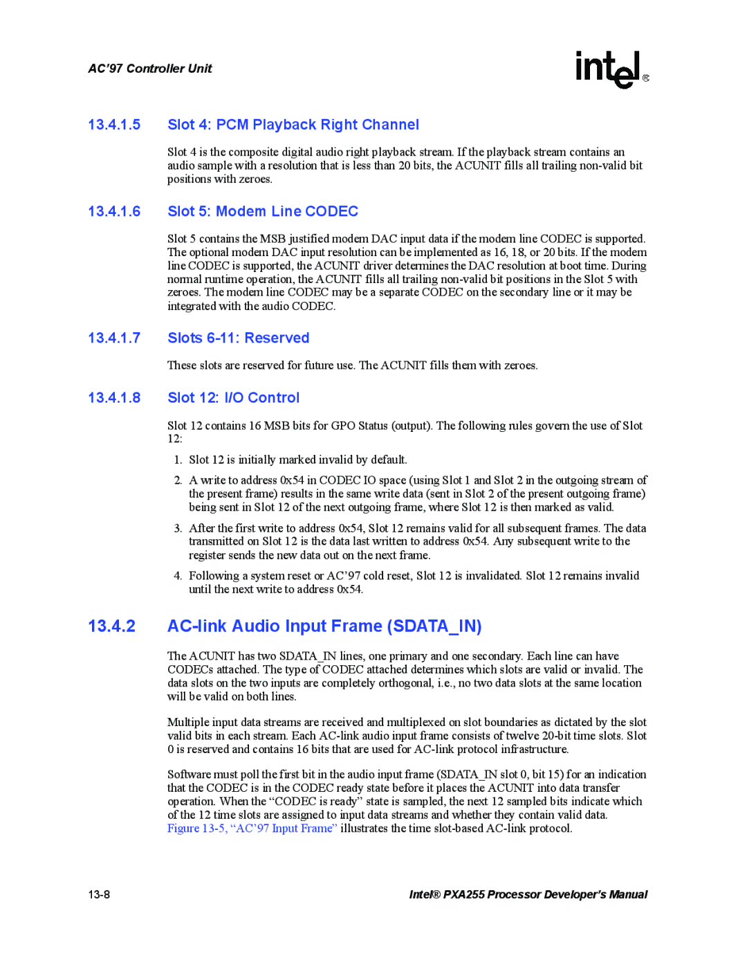 Intel PXA255 manual AC-link Audio Input Frame Sdatain, Slot 4 PCM Playback Right Channel, Slot 5 Modem Line Codec 