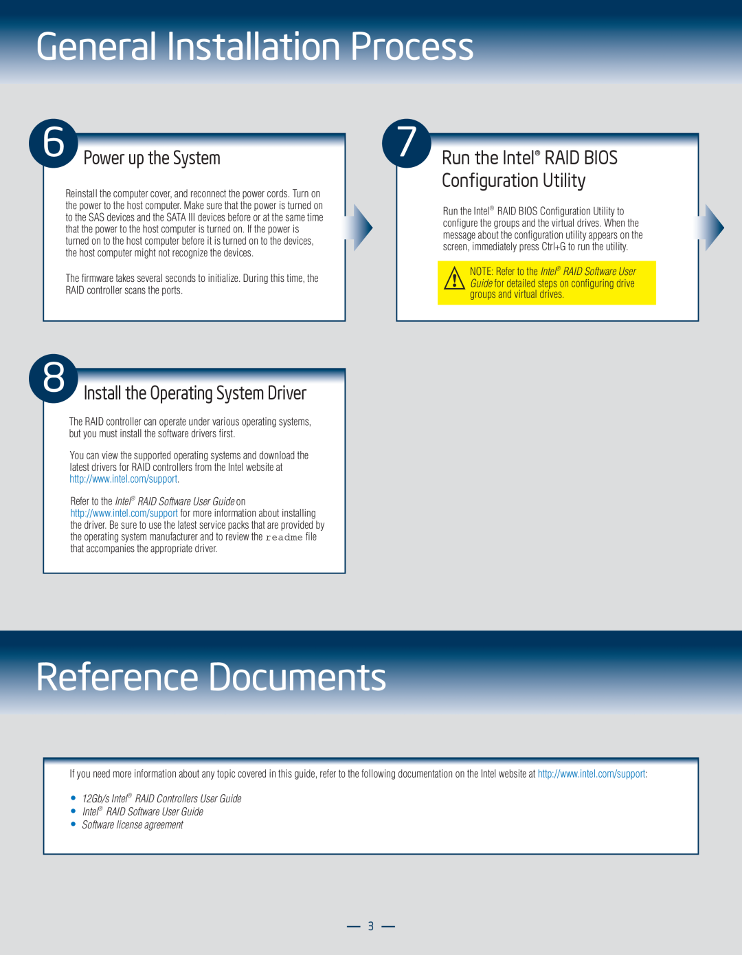 Intel RS3DC080 manual Reference Documents, Power up the System, Run the Intel RAID BIOS Conﬁguration Utility 