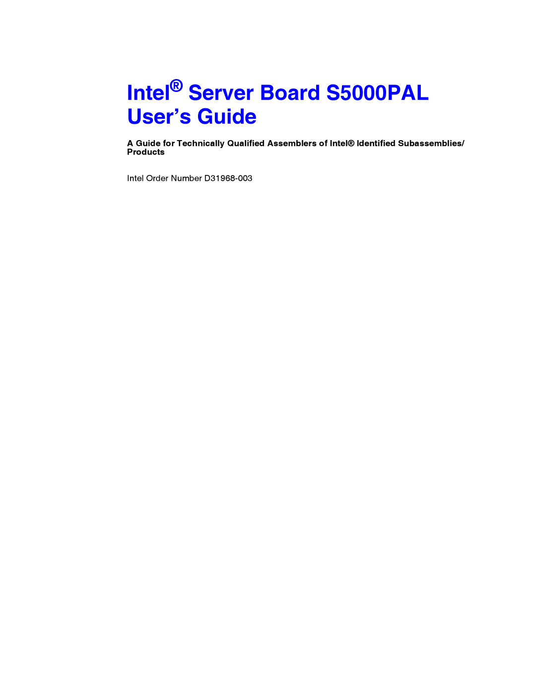 Intel manual Intel Server Board S5000PAL User’s Guide, Intel Order Number D31968-003 