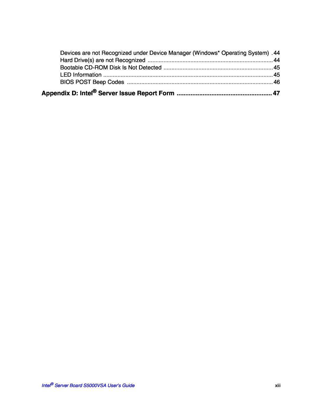 Intel S5000VSA manual Appendix D Intel Server Issue Report Form, Hard Drives are not Recognized, LED Information, xiii 