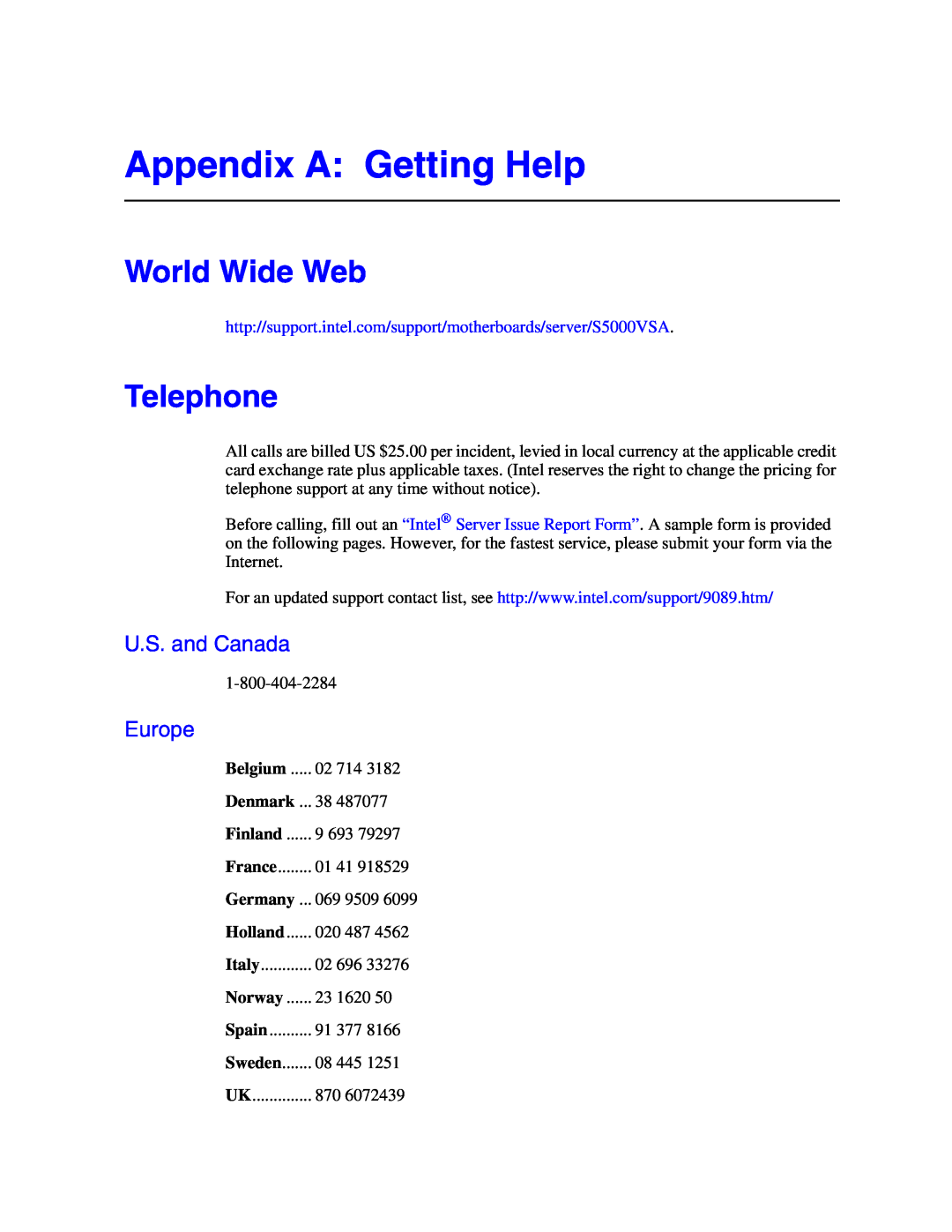 Intel S5000VSA manual Appendix A Getting Help, World Wide Web, Telephone, U.S. and Canada, Europe 
