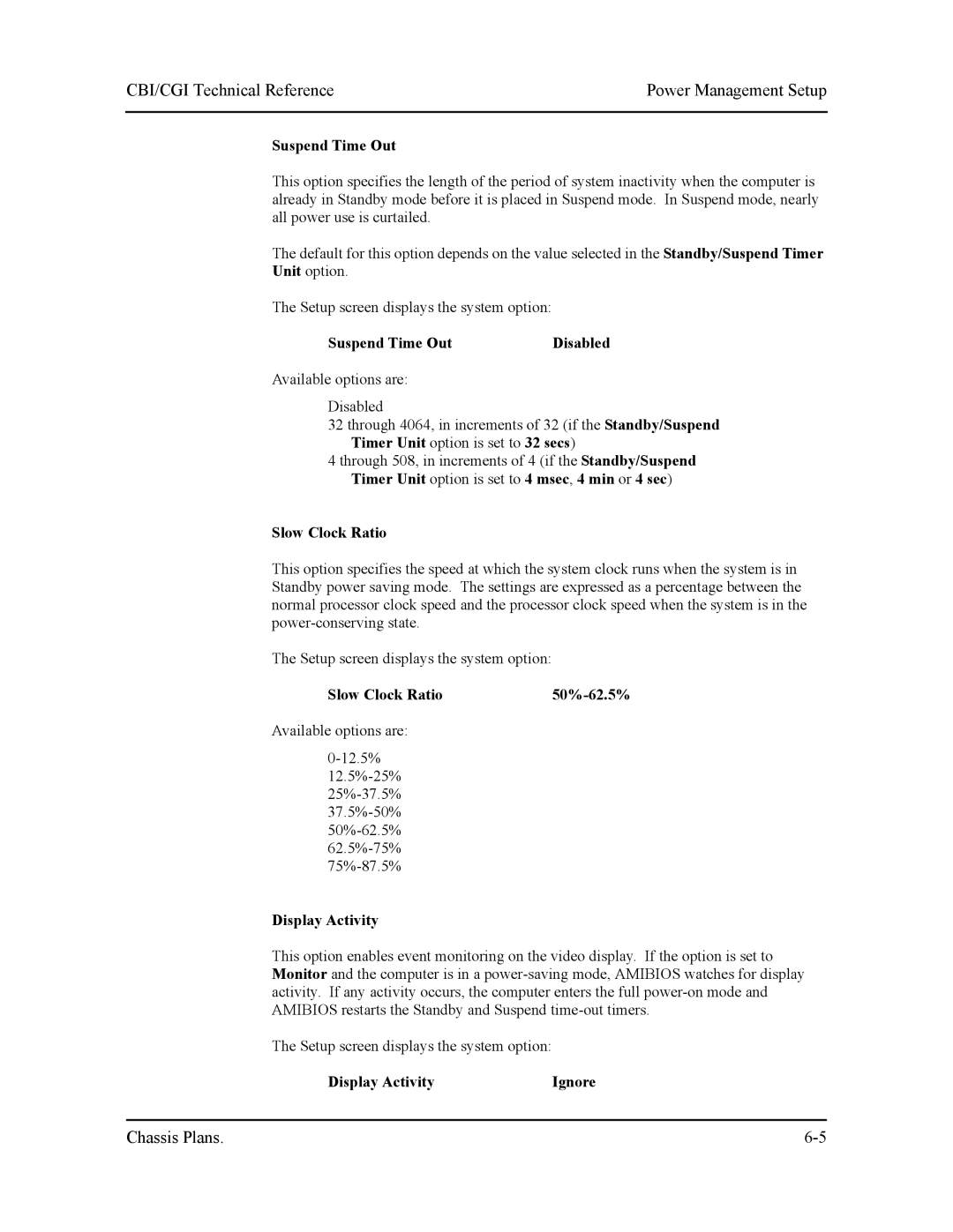 Intel S5721-xxx manual Suspend Time Out Disabled, Slow Clock Ratio 50%-62.5%, Display Activity Ignore 