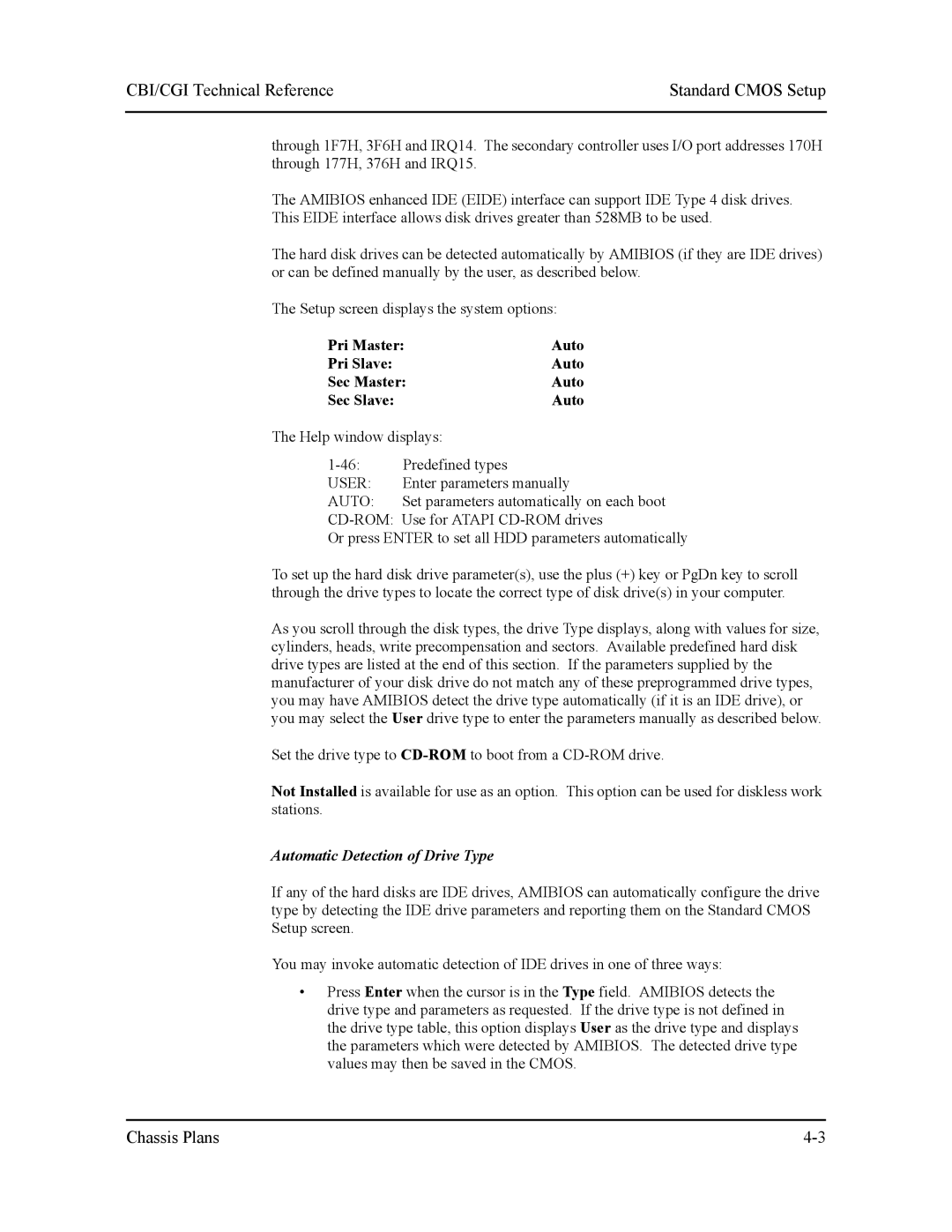 Intel S5721-xxx manual CBI/CGI Technical Reference Standard Cmos Setup, Pri Master Auto Pri Slave Sec Master Sec Slave 