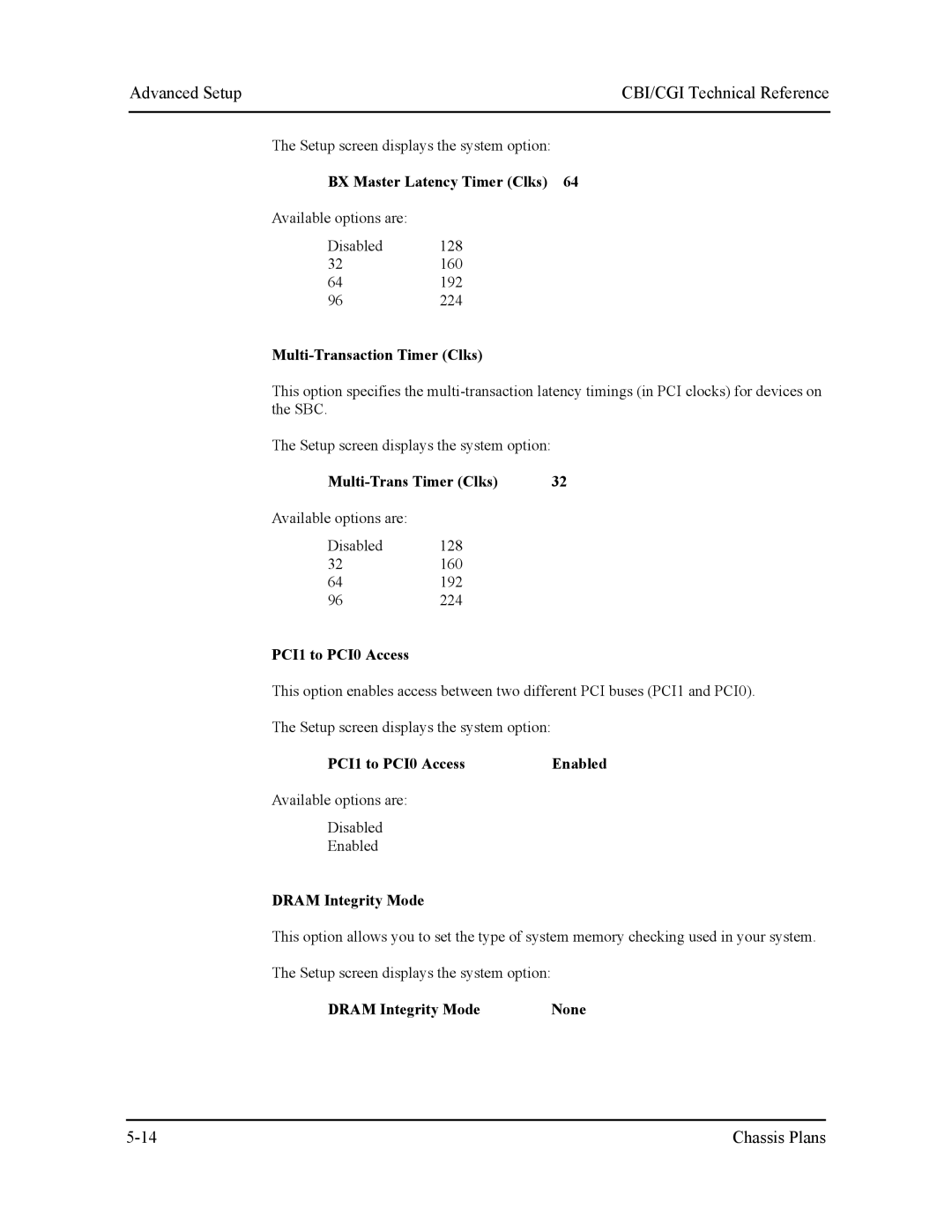 Intel S5721-xxx Multi-Transaction Timer Clks, Multi-Trans Timer Clks, PCI1 to PCI0 Access Enabled, Dram Integrity Mode 