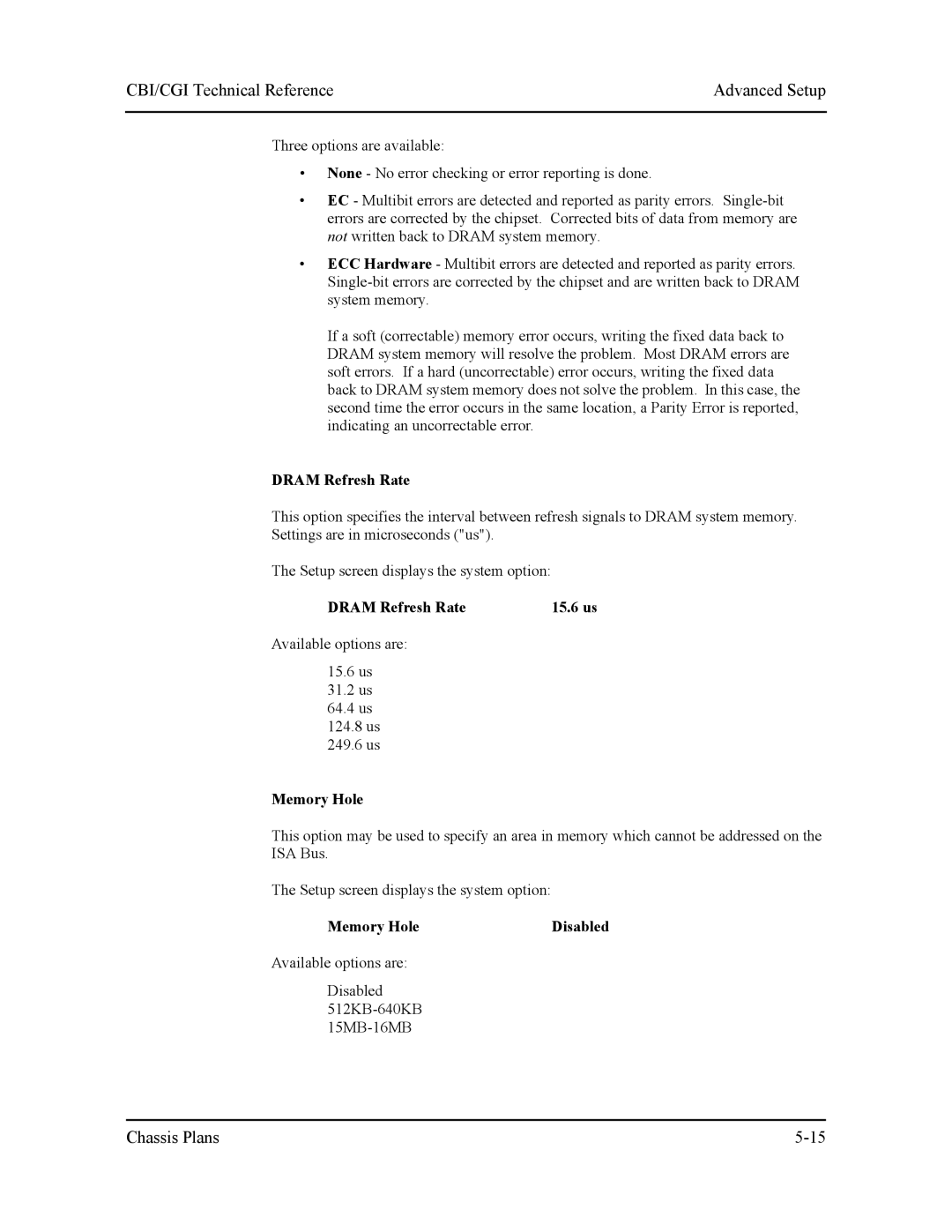 Intel S5721-xxx manual Dram Refresh Rate, Memory Hole Disabled 