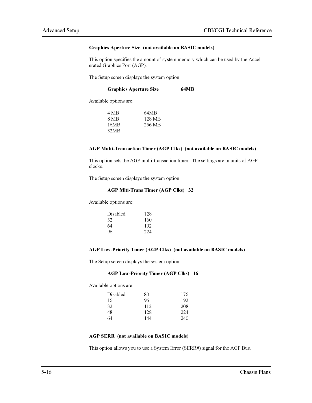 Intel S5721-xxx manual Graphics Aperture Size not available on Basic models, Graphics Aperture Size 64MB 