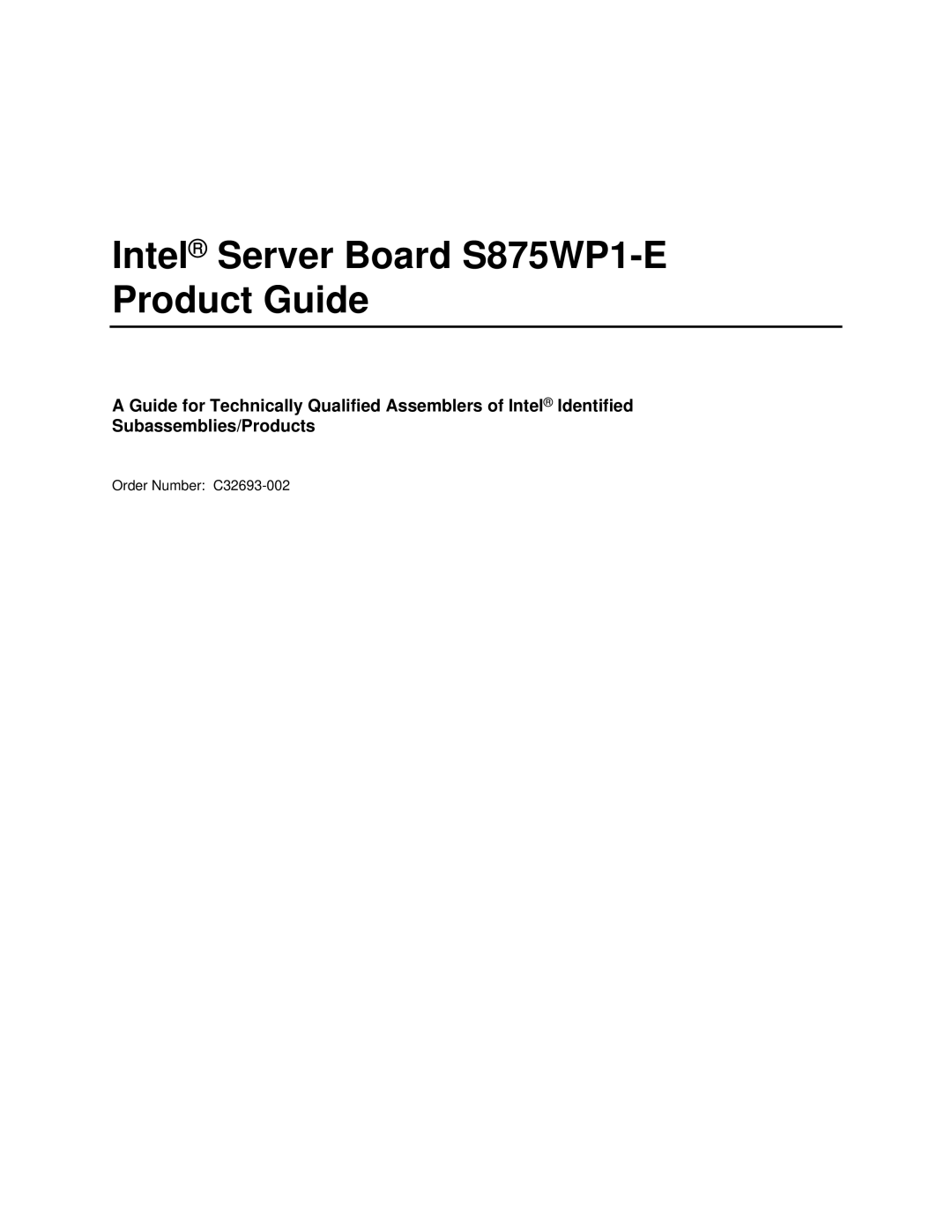 Intel manual Intel Server Board S875WP1-E Product Guide 