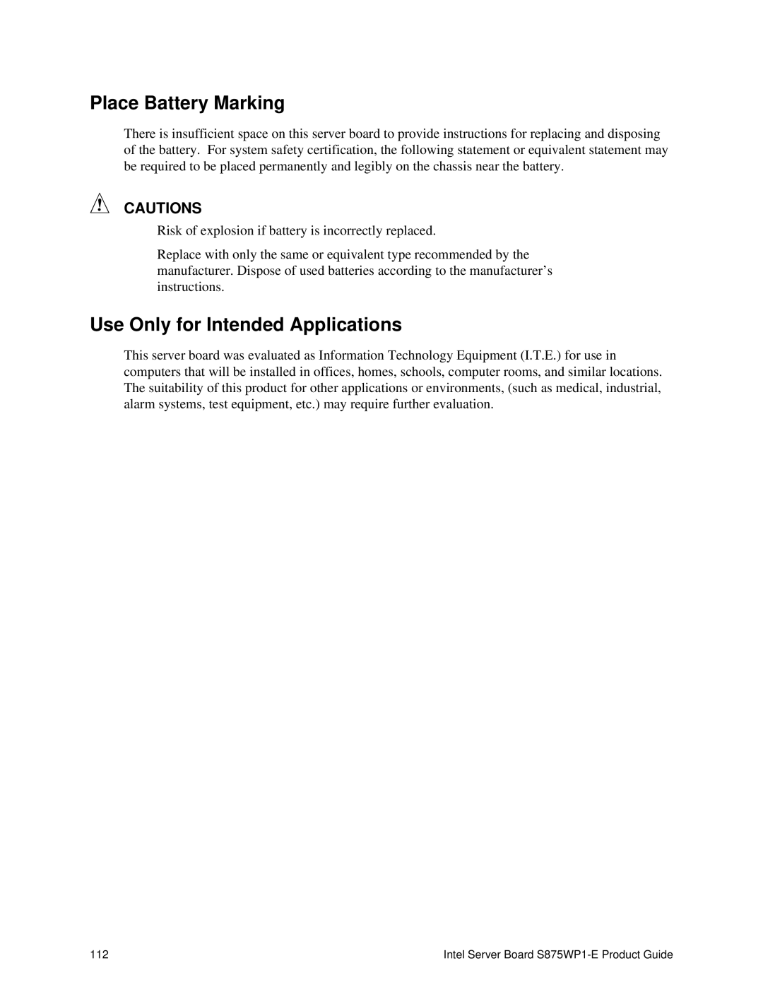 Intel S875WP1-E manual Place Battery Marking, Use Only for Intended Applications 