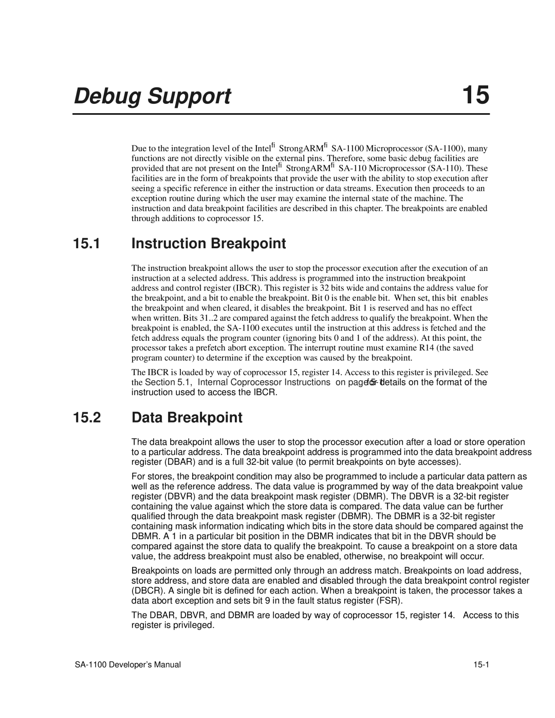 Intel SA-1100 manual Debug Support, Instruction Breakpoint, Data Breakpoint 