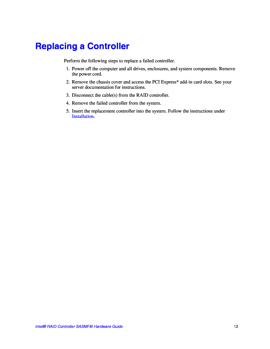 Intel SASMF8I manual Replacing a Controller 