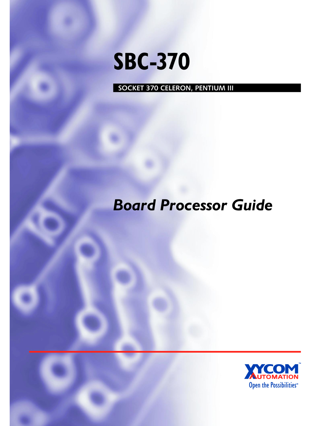 Intel SBC-370 manual SOCKET 370 CELERON, PENTIUM, Board Processor Guide 