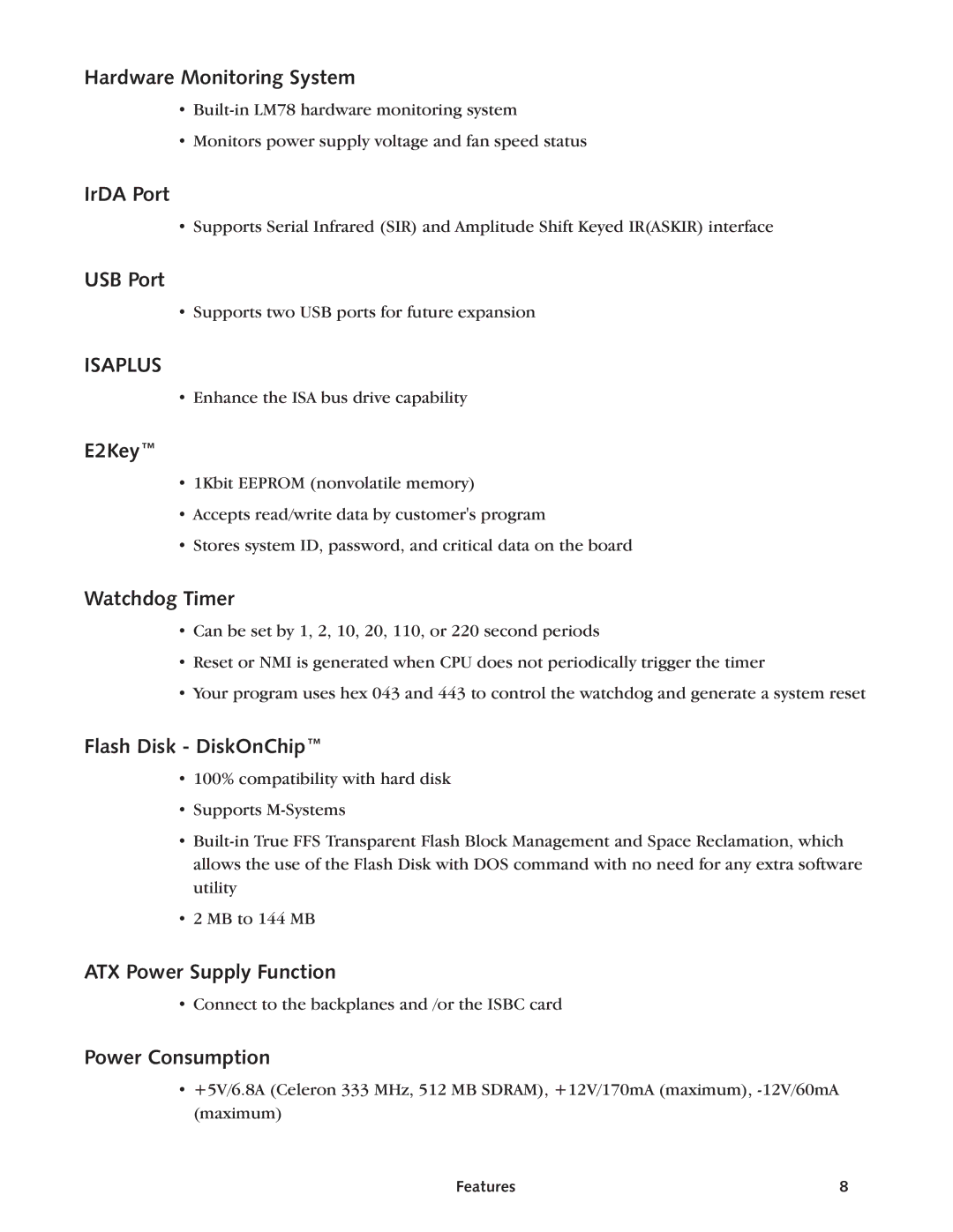 Intel SBC-370 manual Hardware Monitoring System, IrDA Port, USB Port, E2Key, Watchdog Timer, Flash Disk DiskOnChip 