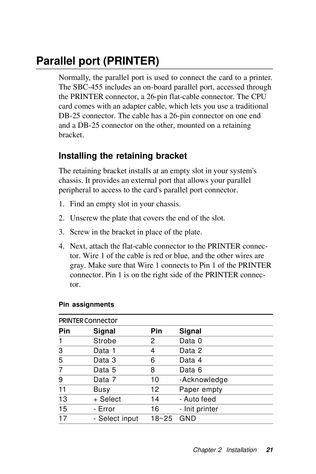 Intel SBC-455 manual Parallel port Printer, Installing the retaining bracket 