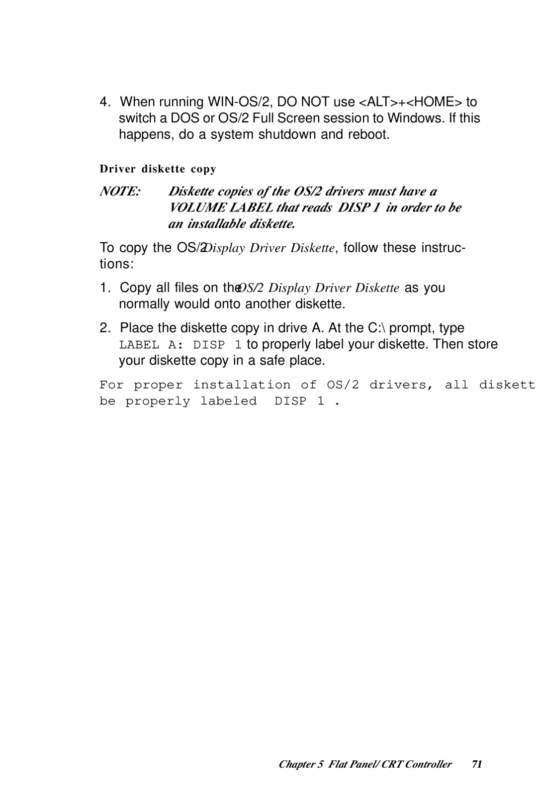 Intel SBC-455 manual Diskette copies of the OS/2 drivers must have a 