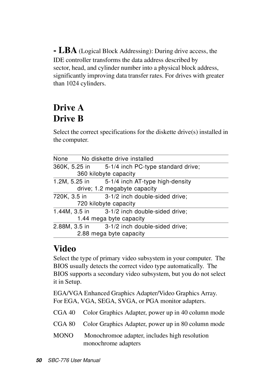 Intel SBC-776 manual Drive a Drive B, Video 