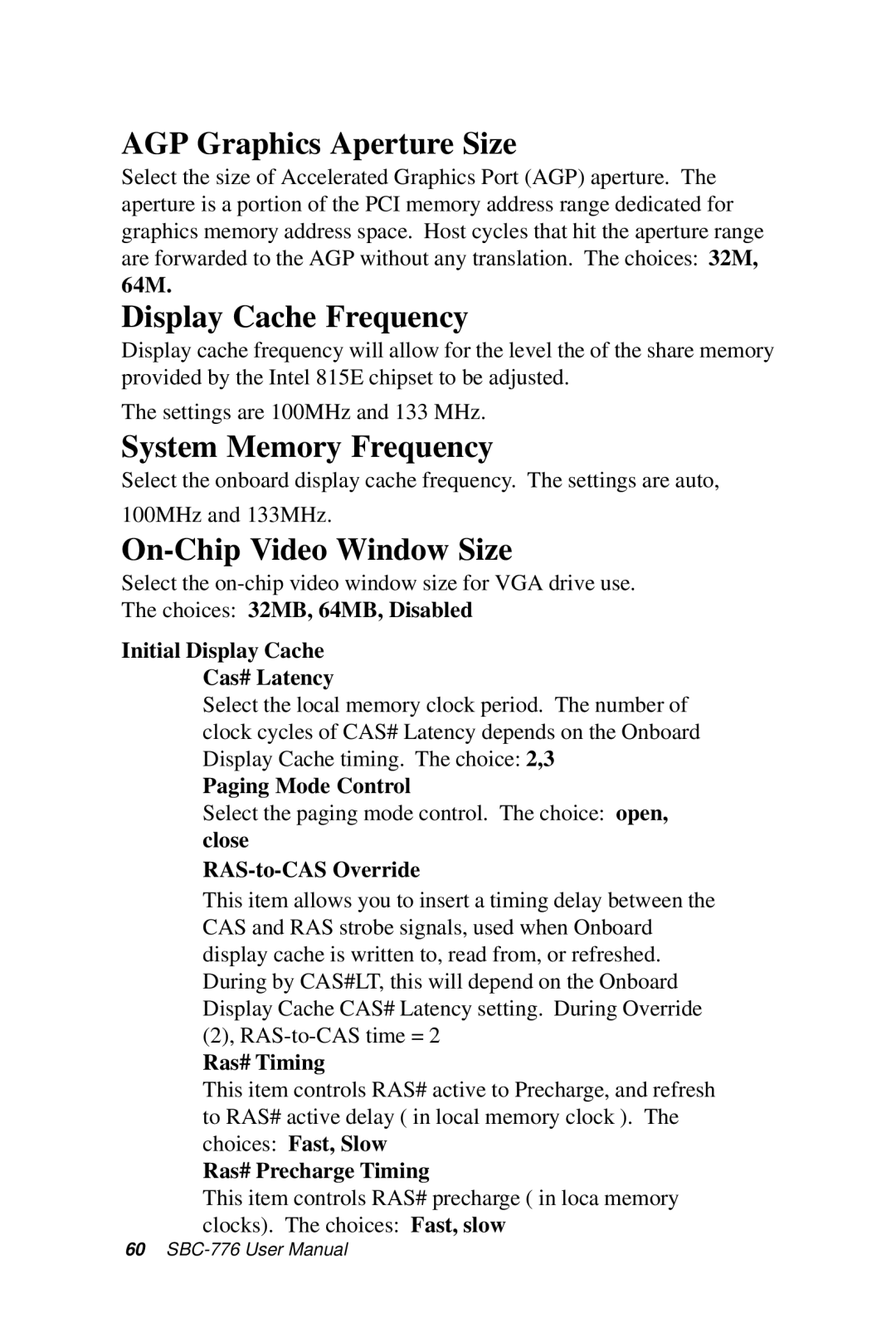 Intel SBC-776 AGP Graphics Aperture Size, Display Cache Frequency, System Memory Frequency, On-Chip Video Window Size 