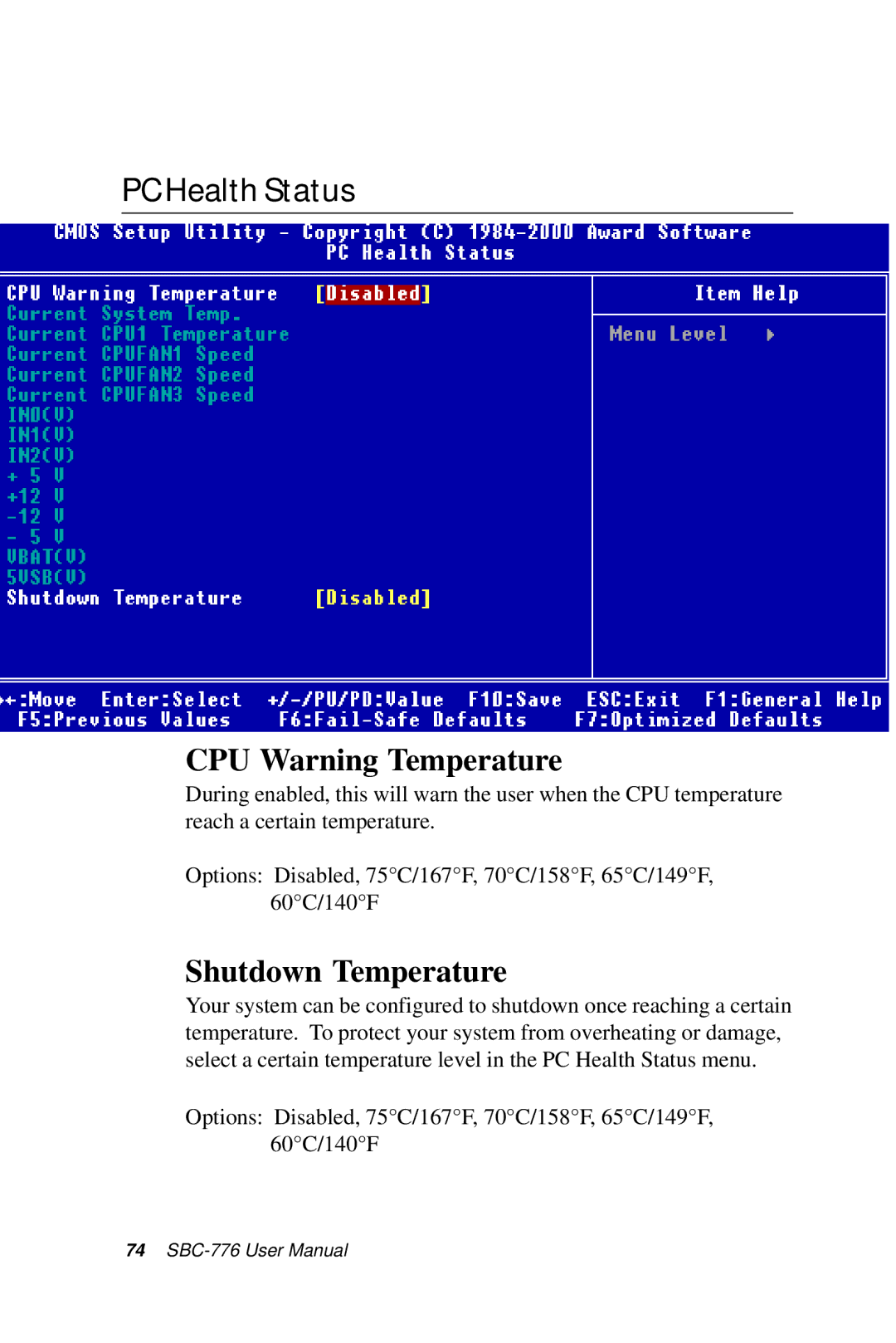 Intel SBC-776 manual PCHealthStatus, CPU Warning Temperature, Shutdown Temperature 