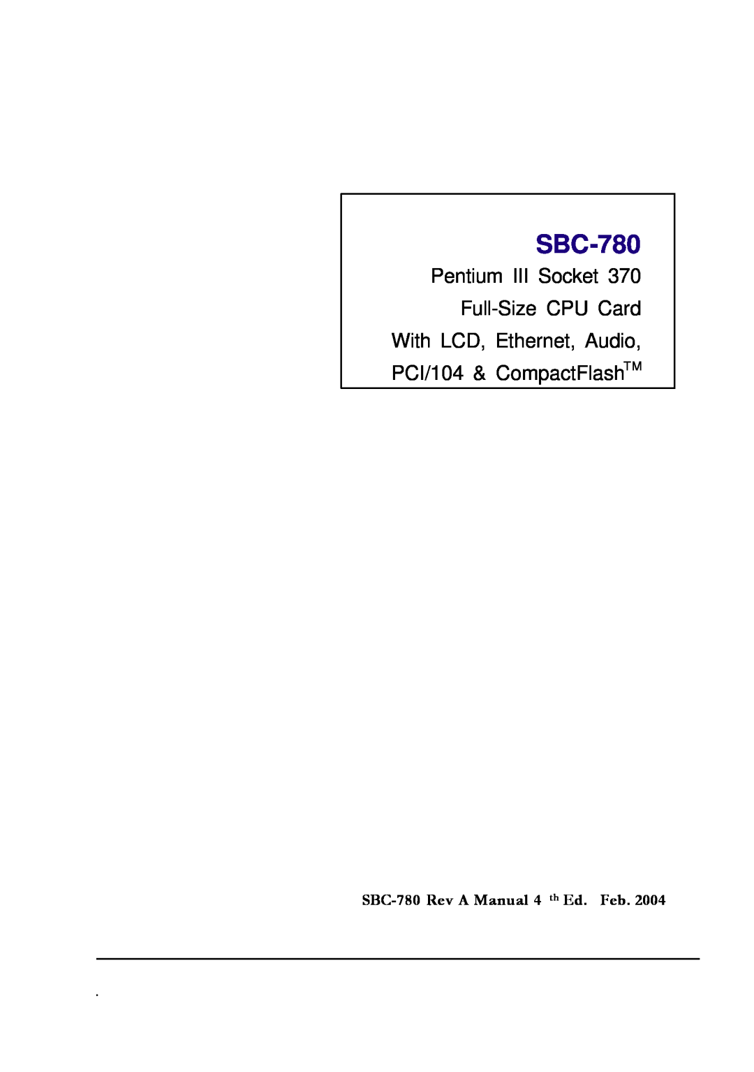 Intel manual Pentium III Socket Full-SizeCPU Card, SBC-780Rev A Manual 4 th Ed. Feb 