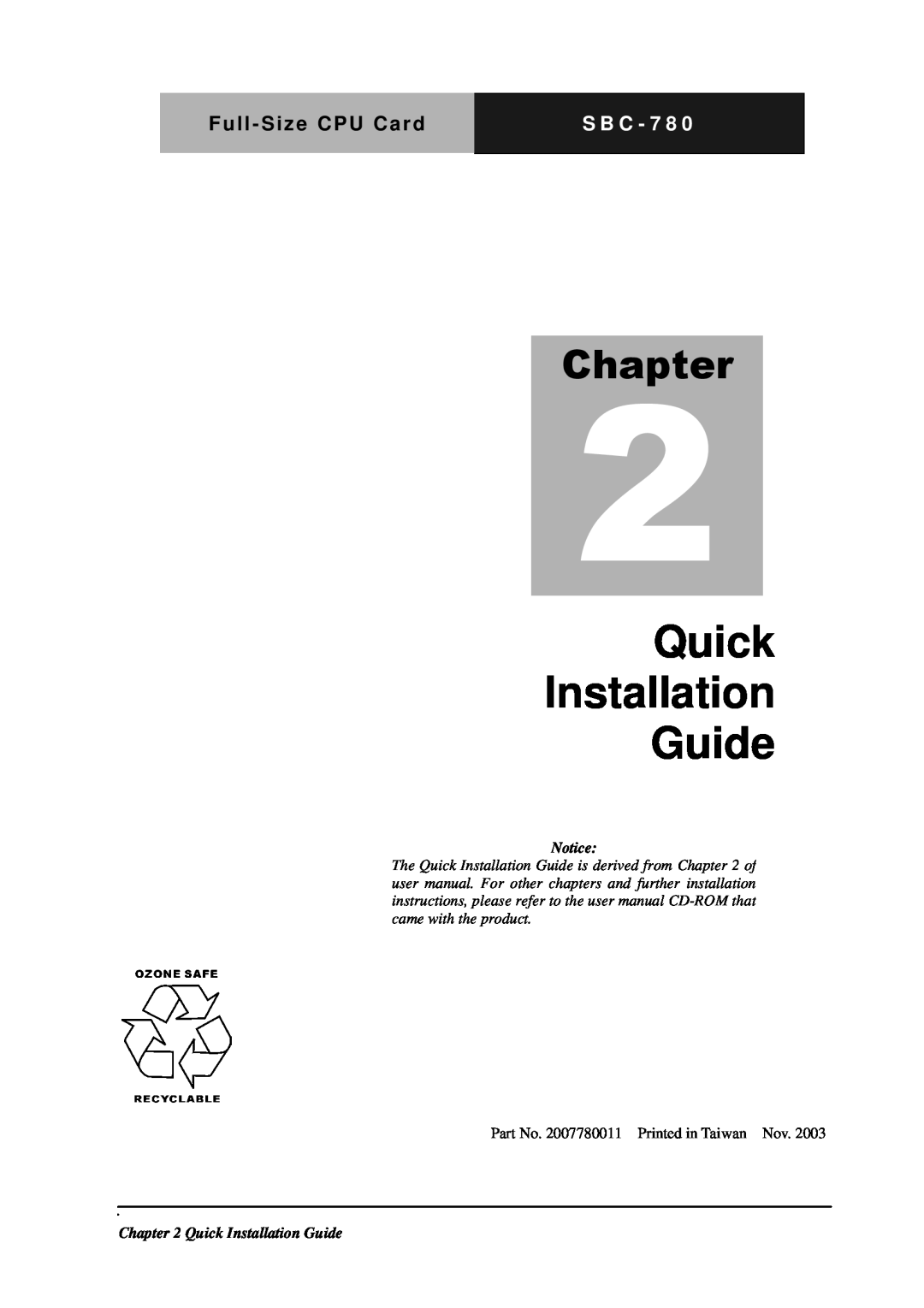 Intel SBC-780 manual Quick Installation Guide, Chapter, S B C - 7 8, Notice, Part No. 2007780011 Printed in Taiwan Nov 
