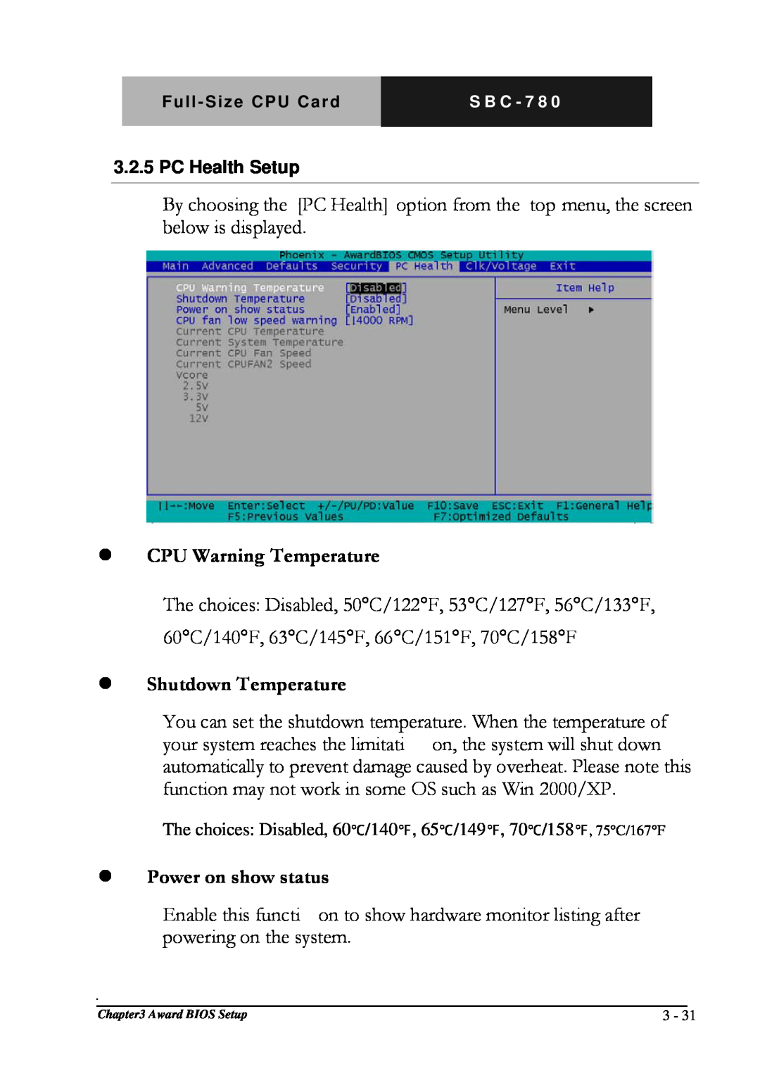 Intel SBC-780 manual CPU Warning Temperature, Shutdown Temperature, Power on show status, PC Health Setup 