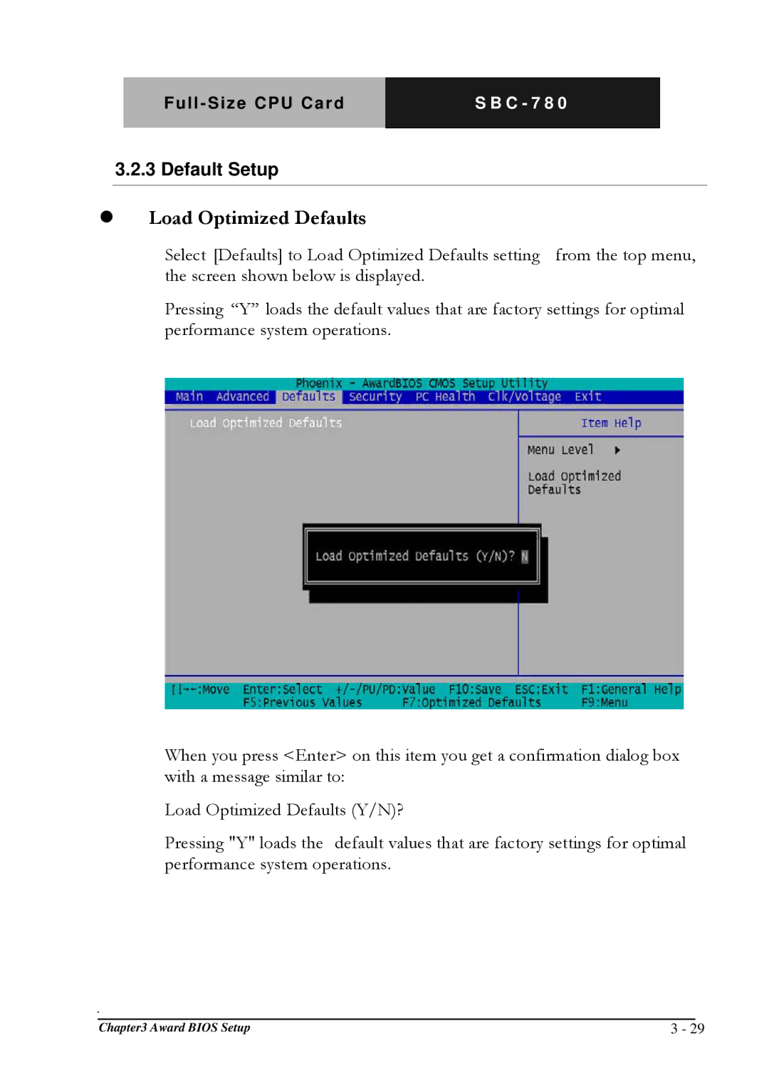 Intel SBC-780 manual  Load Optimized Defaults, Default Setup 