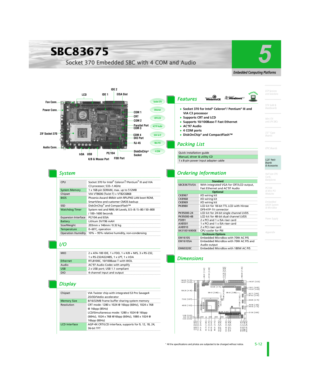 Intel SBC83675 specifications Socket 370 Embedded SBC with 4 COM and Audio, Features, Packing List, System, Dimensions 