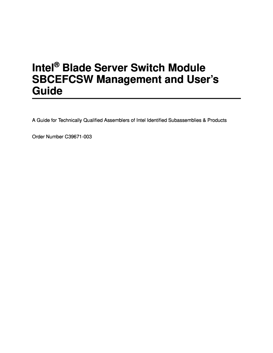 Intel manual Intel Blade Server Switch Module, SBCEFCSW Management and User’s Guide, Order Number C39671-003 