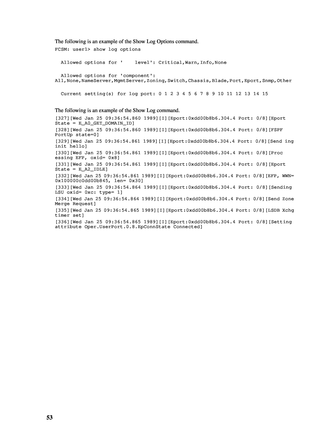 Intel SBCEFCSW manual FCSM: user1> show log options 