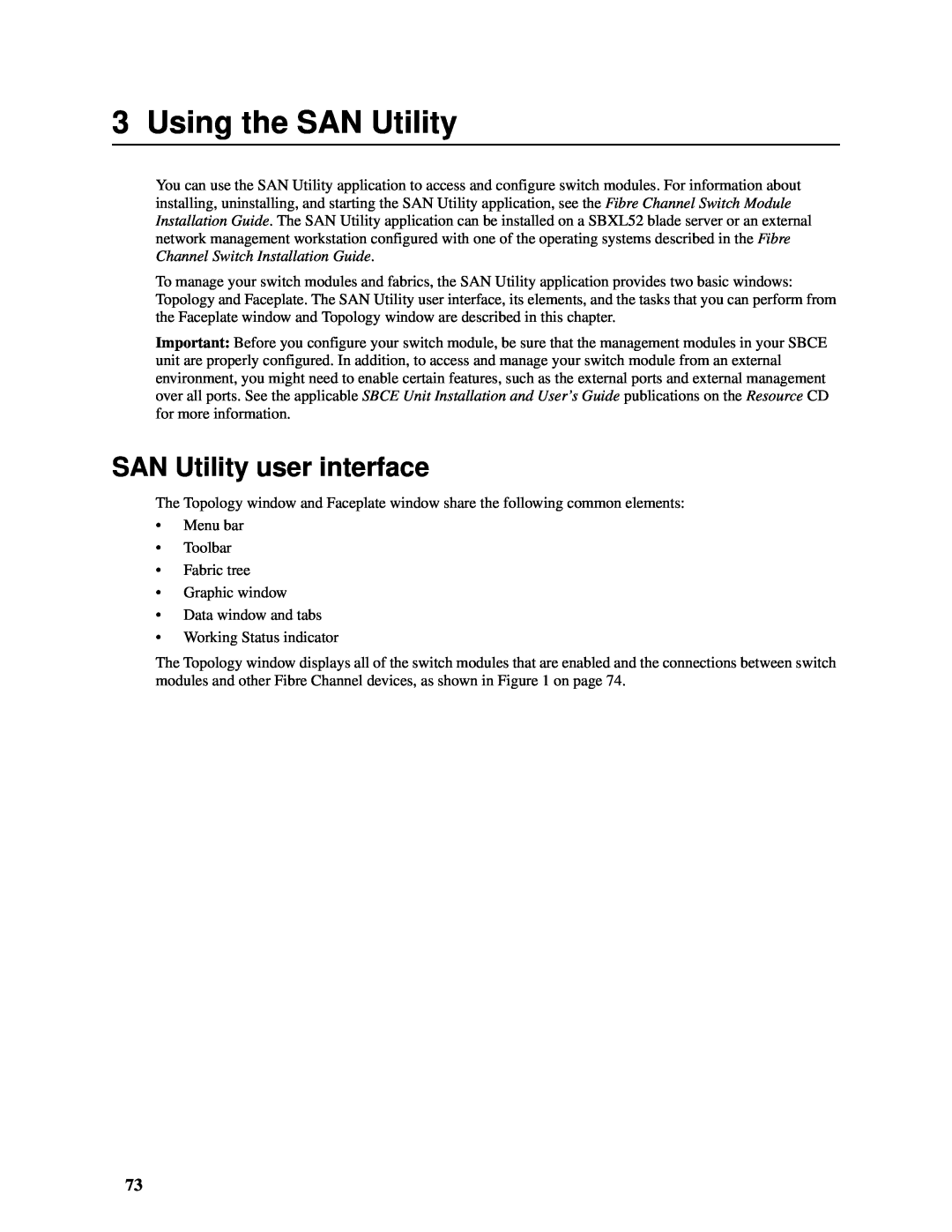 Intel SBCEFCSW manual Using the SAN Utility, SAN Utility user interface 
