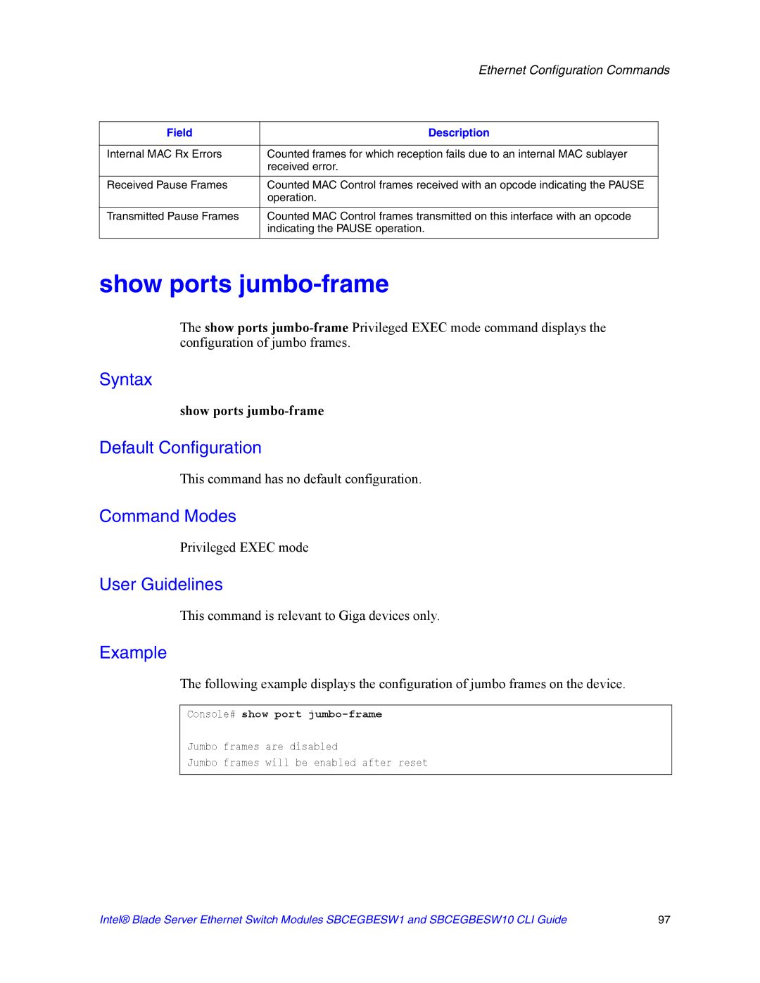 Intel SBCEGBESW10 CLI manual Show ports jumbo-frame, This command is relevant to Giga devices only 