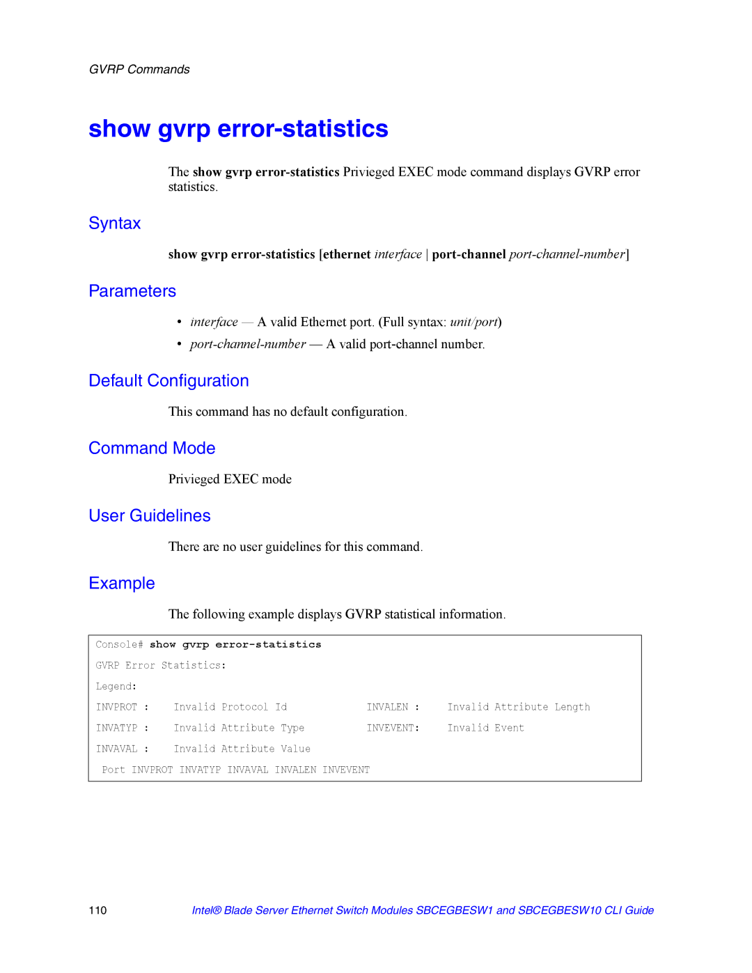 Intel SBCEGBESW10 CLI manual Show gvrp error-statistics, Following example displays Gvrp statistical information 