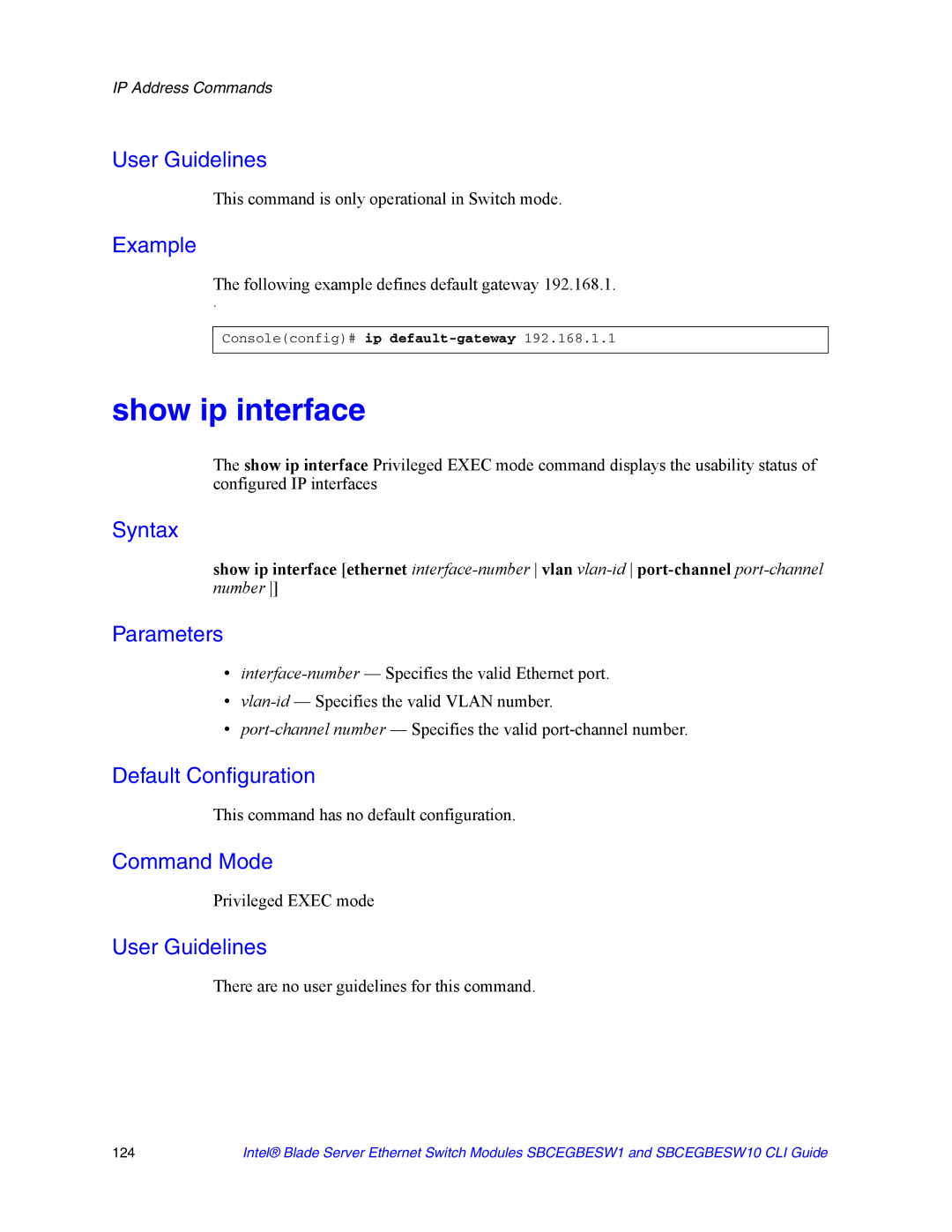 Intel SBCEGBESW10 CLI manual Show ip interface, This command is only operational in Switch mode 