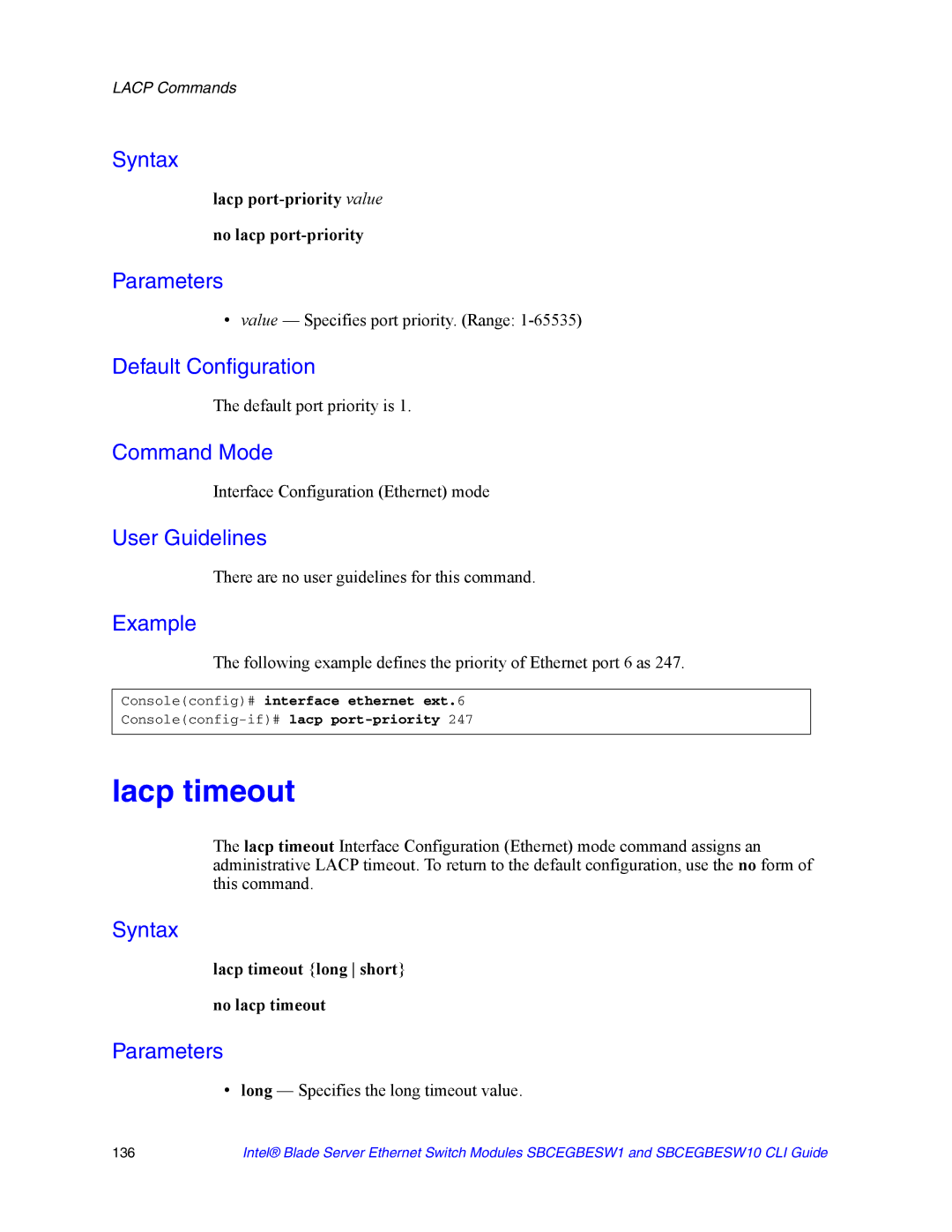 Intel SBCEGBESW1 manual Lacp port-priority value No lacp port-priority, Lacp timeout long short no lacp timeout 