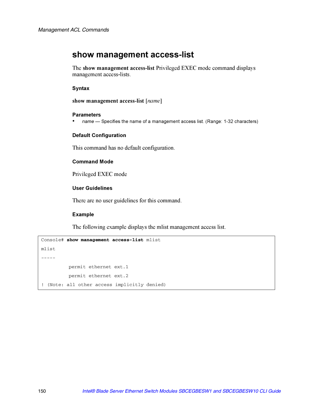 Intel SBCEGBESW1 manual Show management access-list name, Following example displays the mlist management access list 