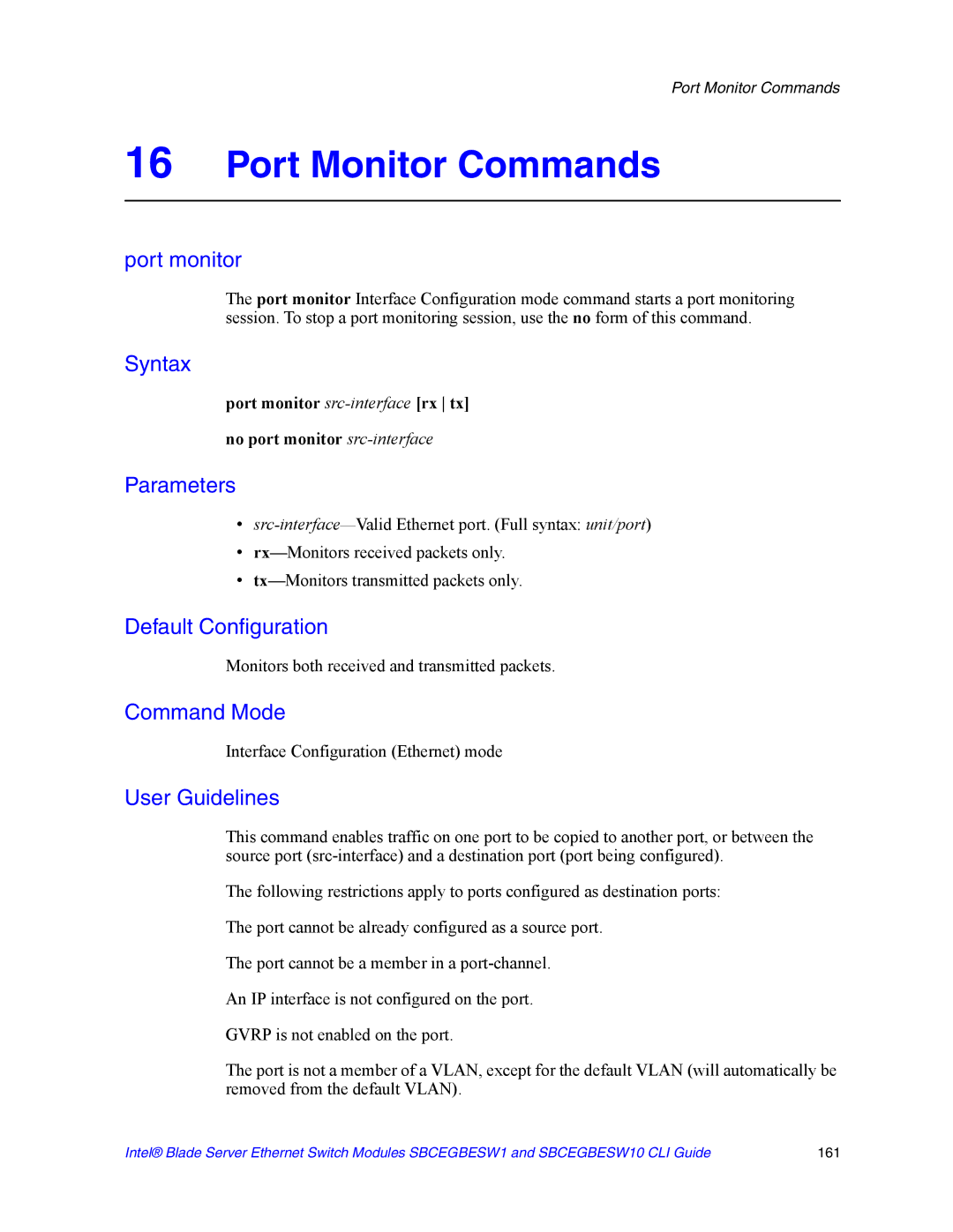 Intel SBCEGBESW10 CLI manual Port Monitor Commands, Monitors both received and transmitted packets 