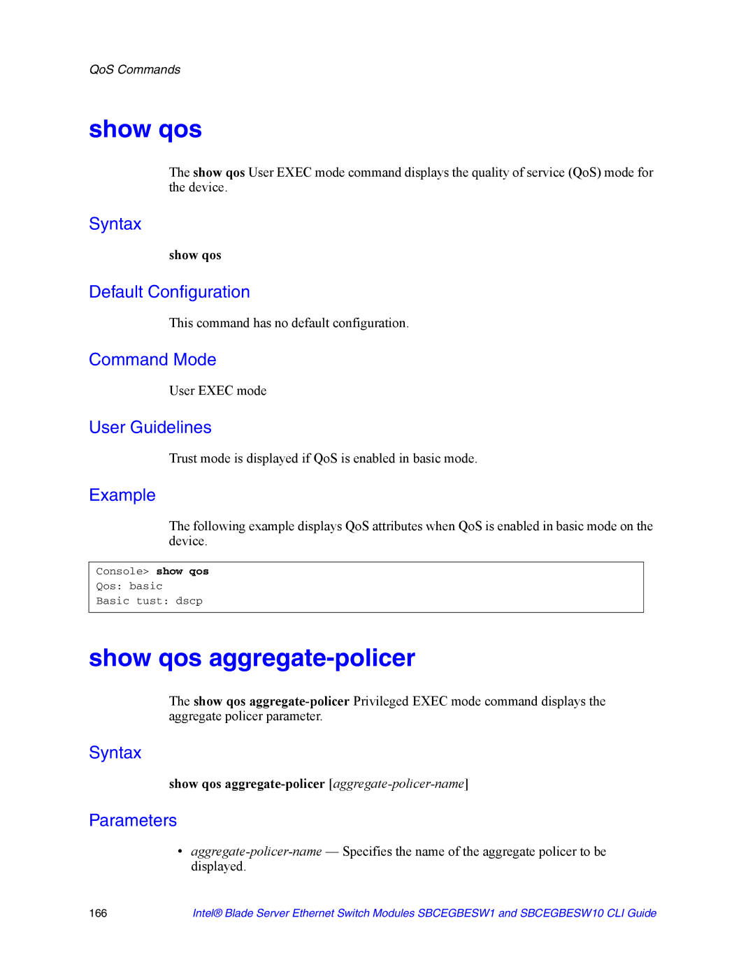 Intel SBCEGBESW10 CLI manual Show qos aggregate-policer, Trust mode is displayed if QoS is enabled in basic mode 