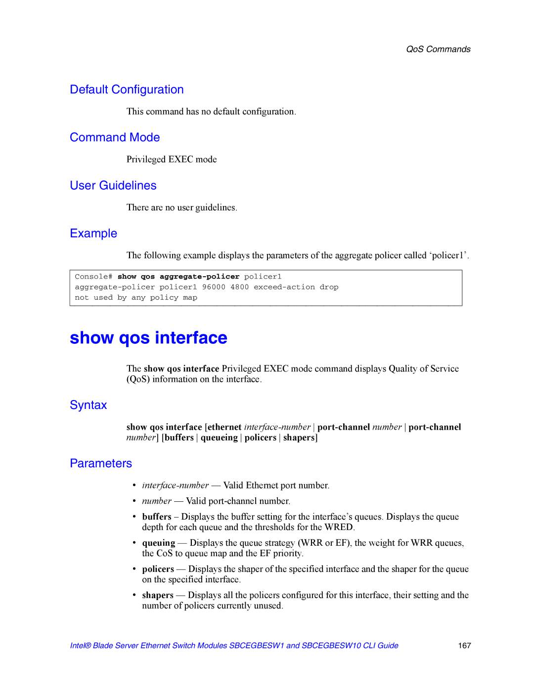 Intel SBCEGBESW10 CLI manual Show qos interface, There are no user guidelines, Console# show qos aggregate-policer policer1 