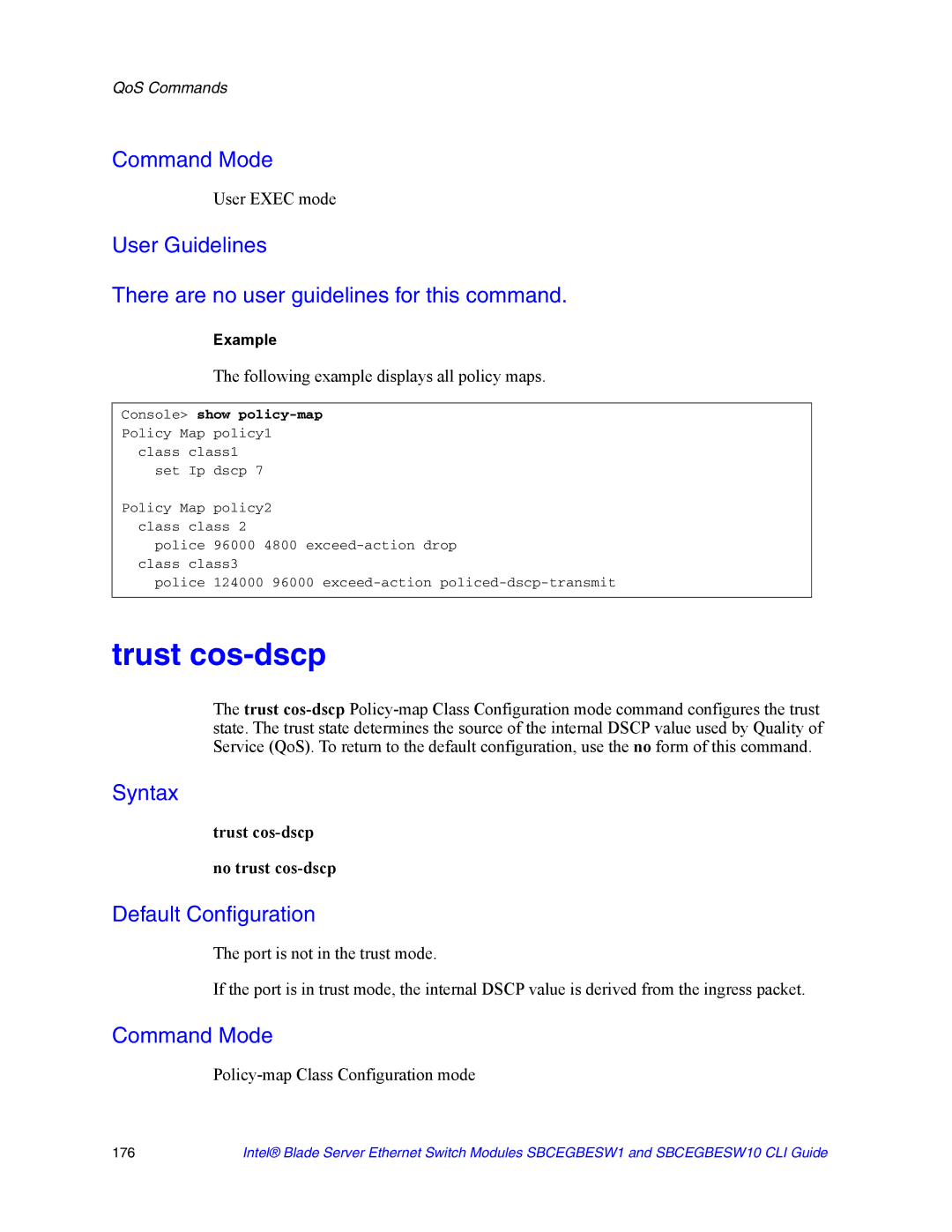 Intel SBCEGBESW1 Following example displays all policy maps, Trust cos-dscp No trust cos-dscp, Console show policy-map 