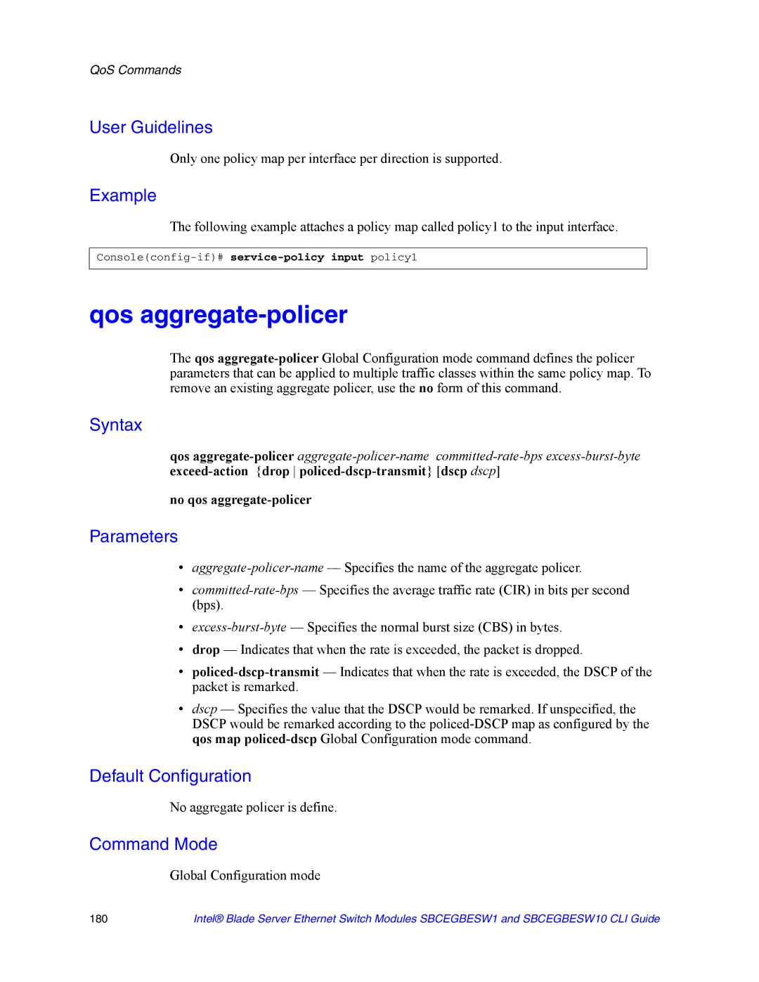 Intel SBCEGBESW10 CLI manual Qos aggregate-policer, No qos aggregate-policer, No aggregate policer is define 