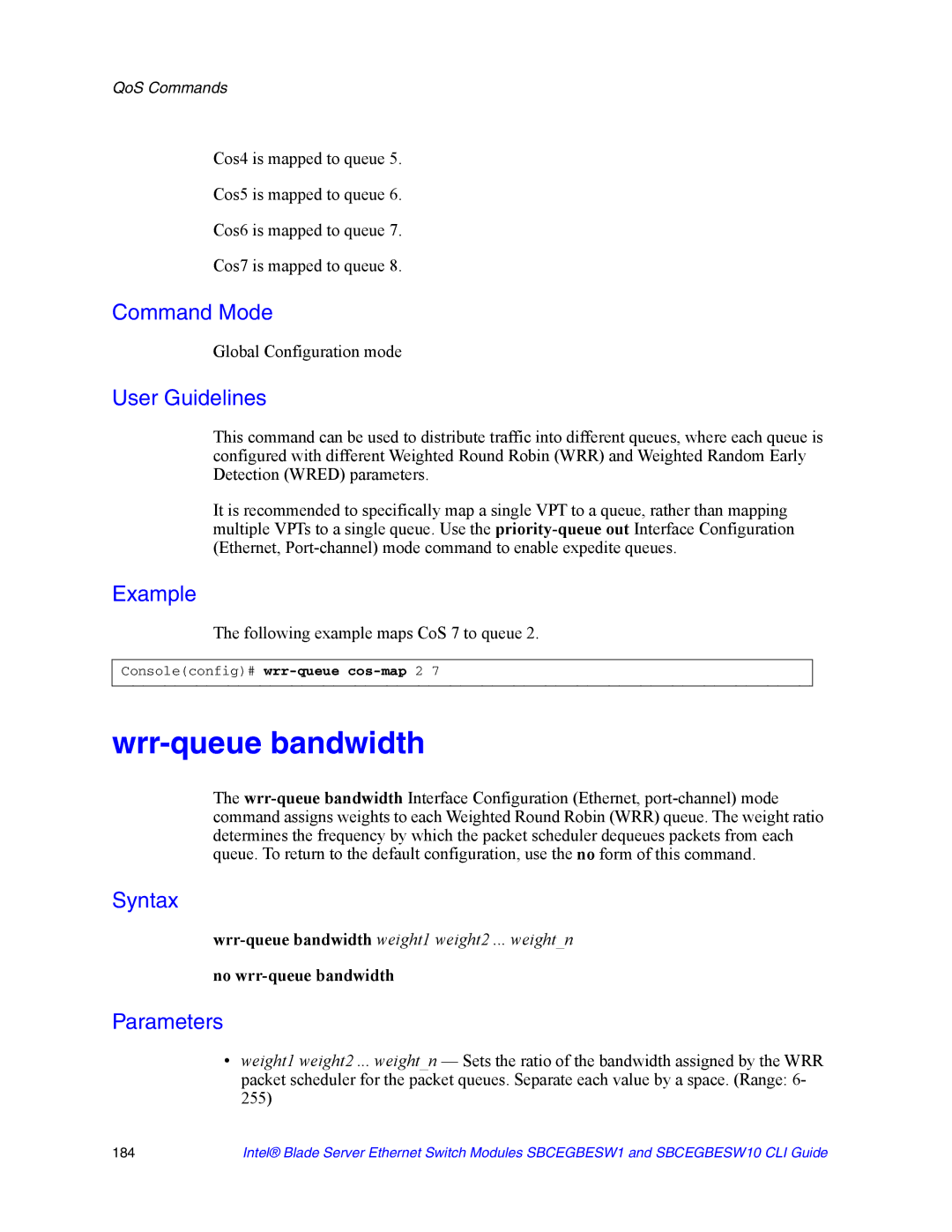 Intel SBCEGBESW10 CLI manual Wrr-queue bandwidth, Following example maps CoS 7 to queue, No wrr-queue bandwidth 